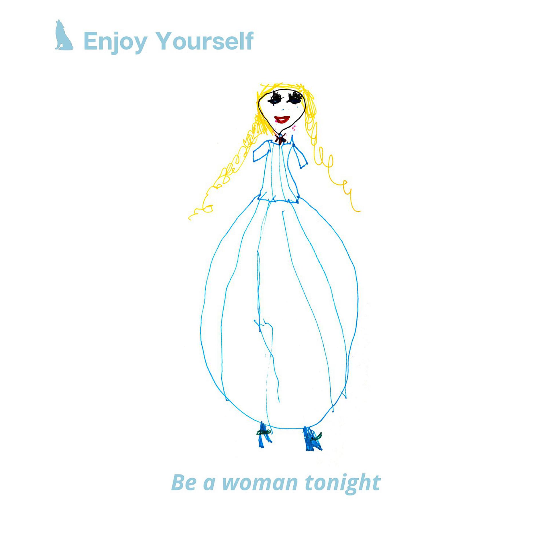 Постер альбома Be a Woman Tonight