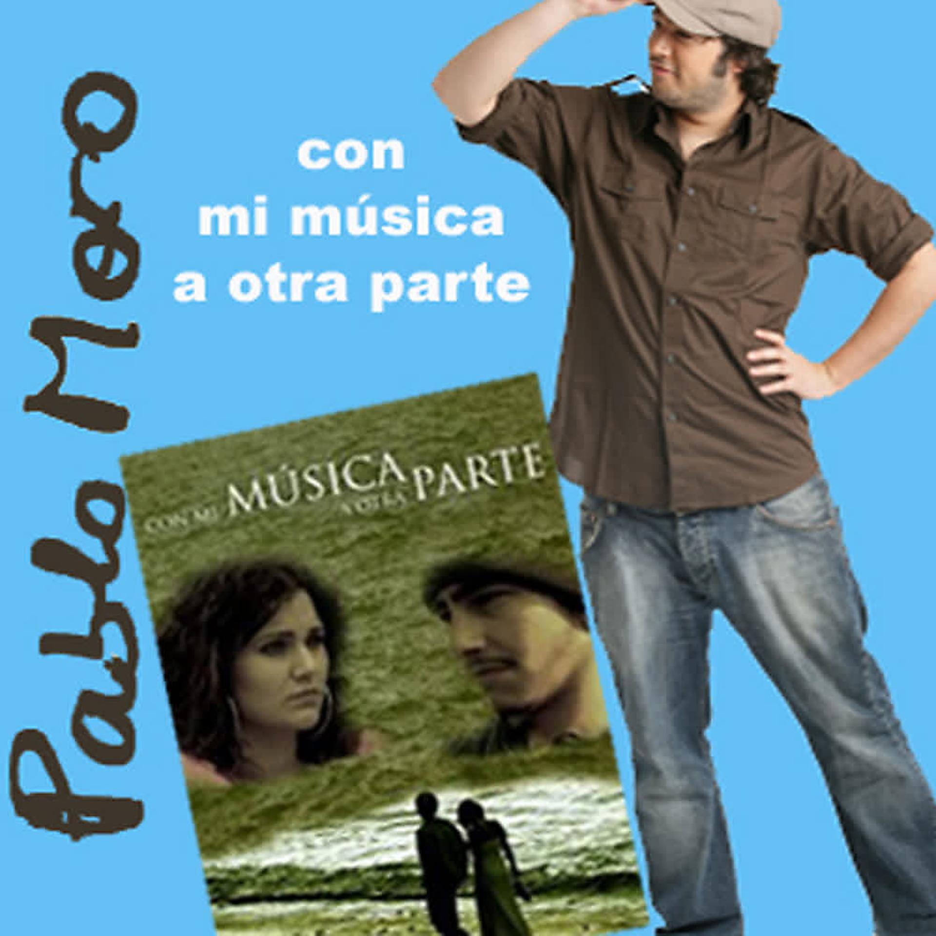 Постер альбома Con Mi Música a Otra Parte (Banda Sonora Original de la Película "Con Mi Música a Otra Parte")