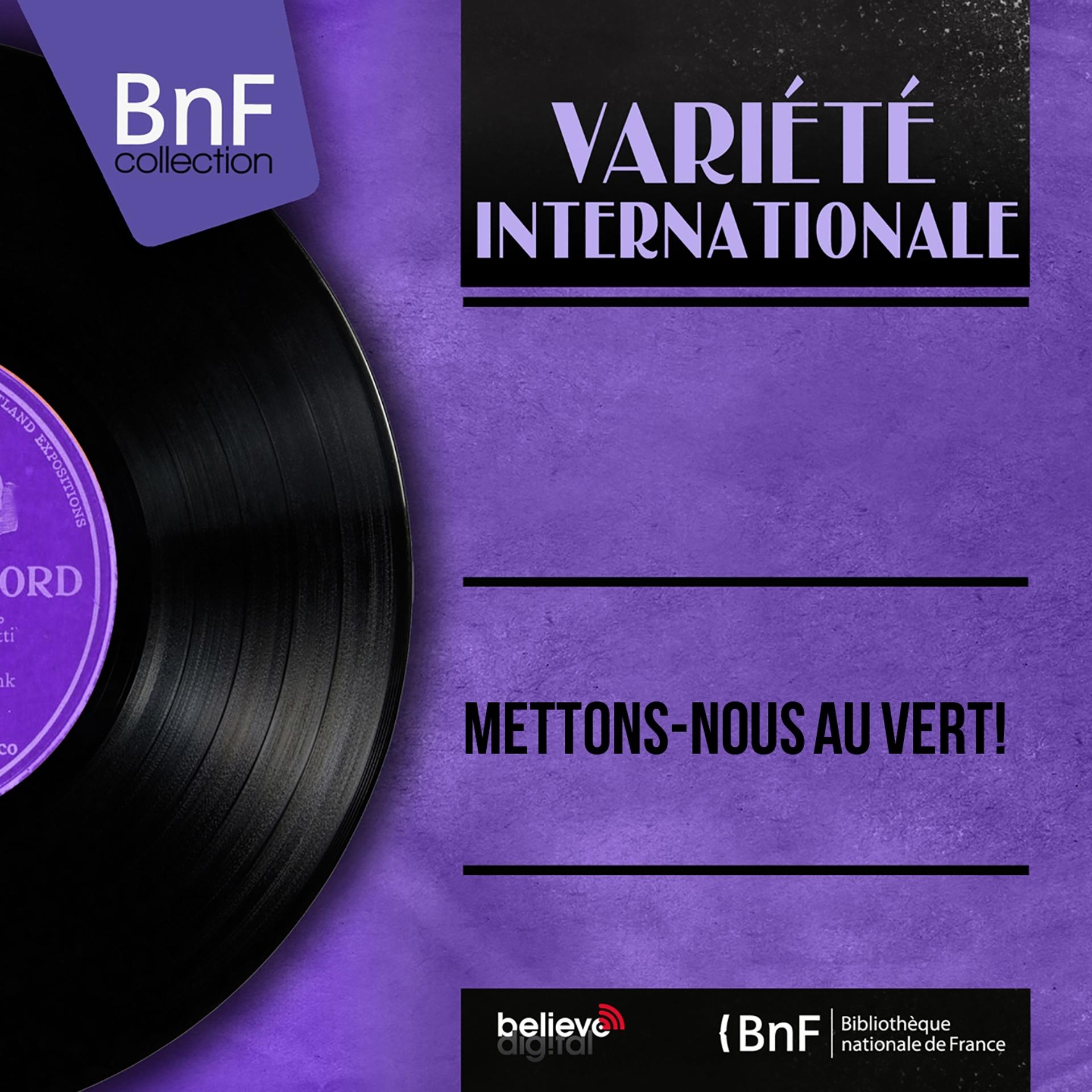 Постер альбома Mettons-Nous Au Vert!