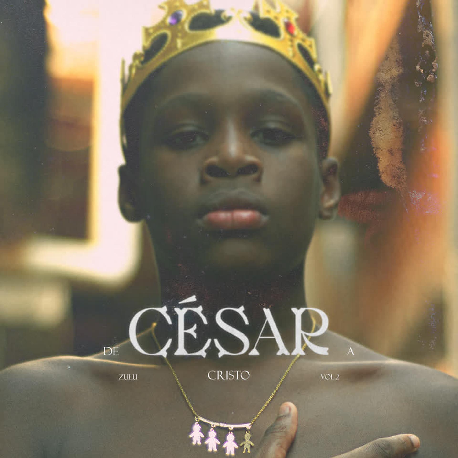 Постер альбома Zulu: de César a Cristo (Vol.2)
