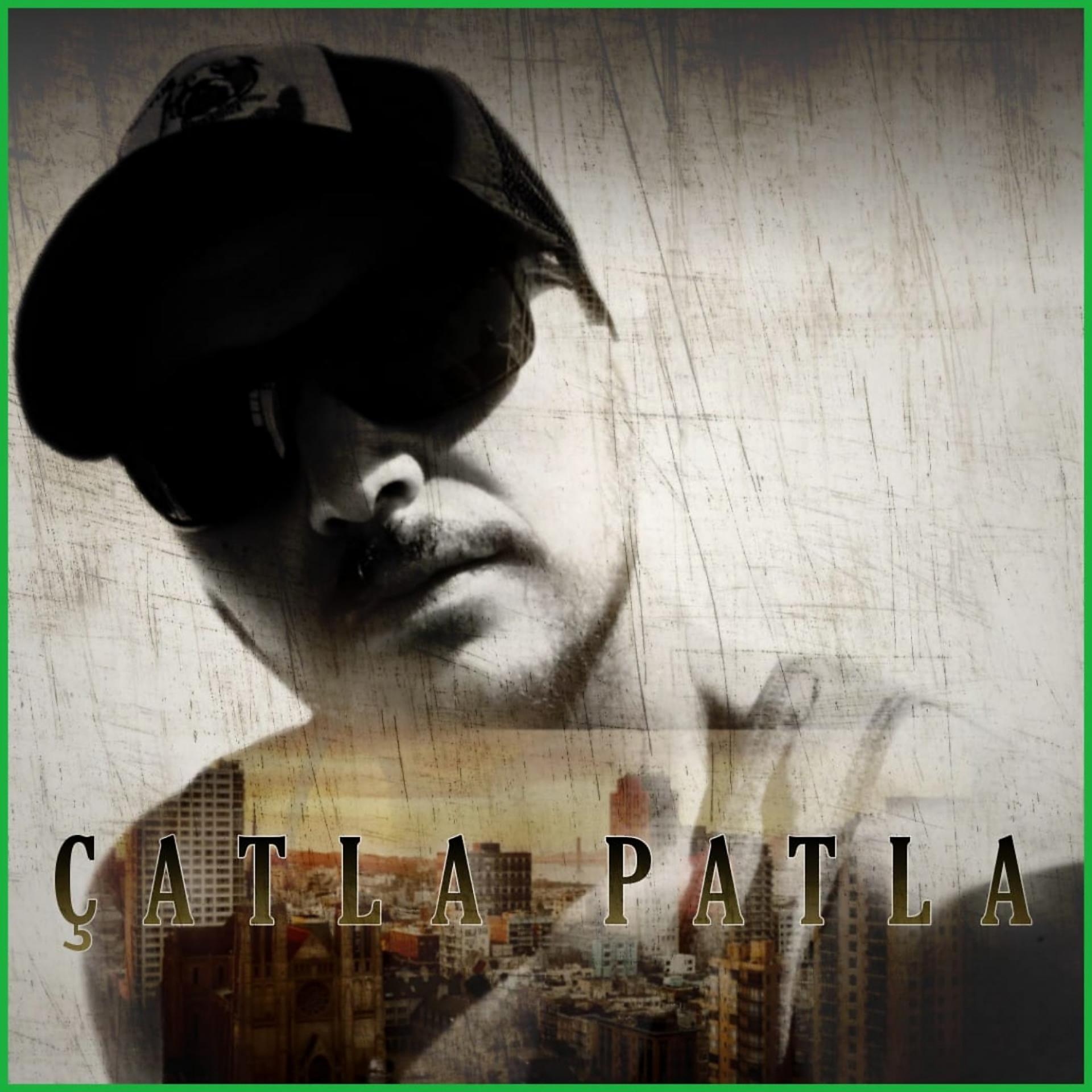 Постер альбома Çatla Patla