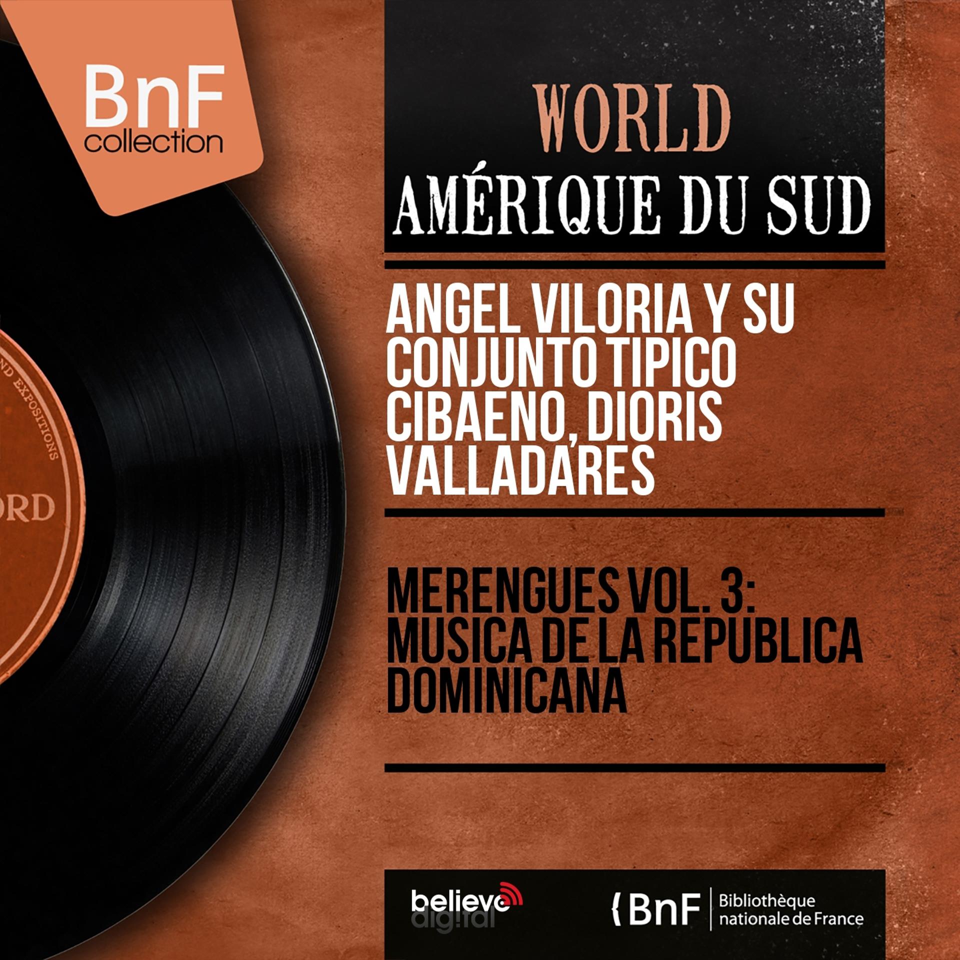 Постер альбома Merengues Vol. 3: Musica de la Republica Dominicana (Mono Version)