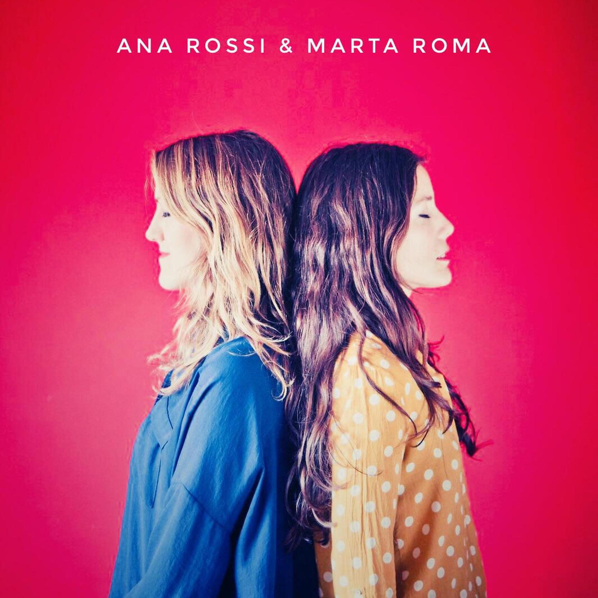 Постер альбома Ana Rossi / Marta Roma
