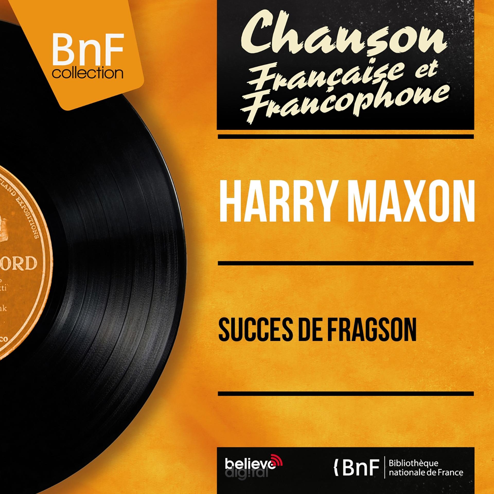 Постер альбома Succès de Fragson (Mono Version)