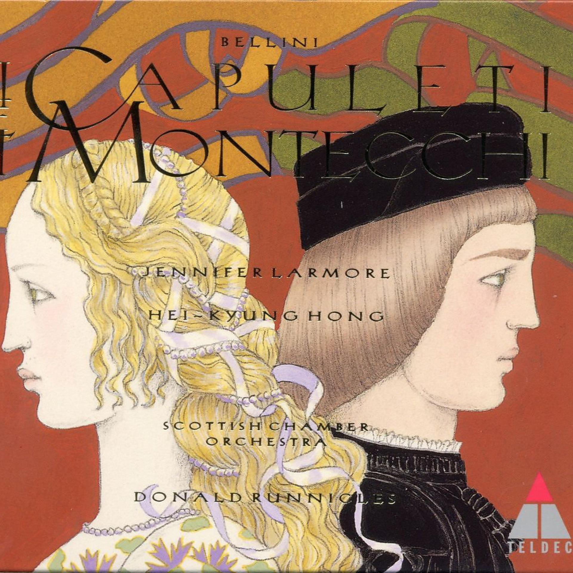Постер альбома Bellini : I Capuleti e i Montecchi