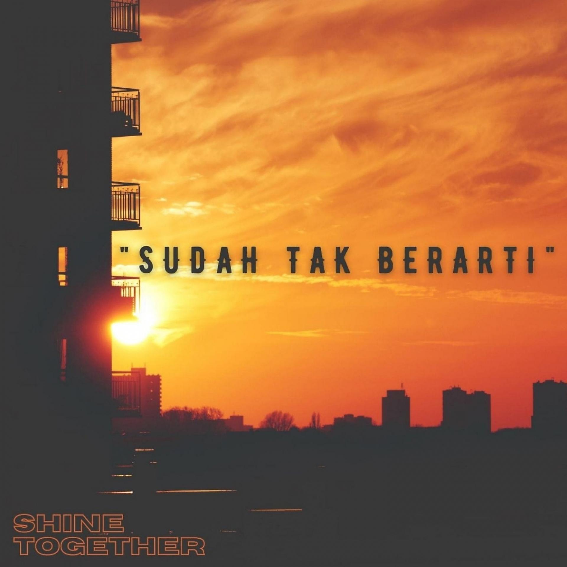 Постер альбома Sudah Tak Berarti