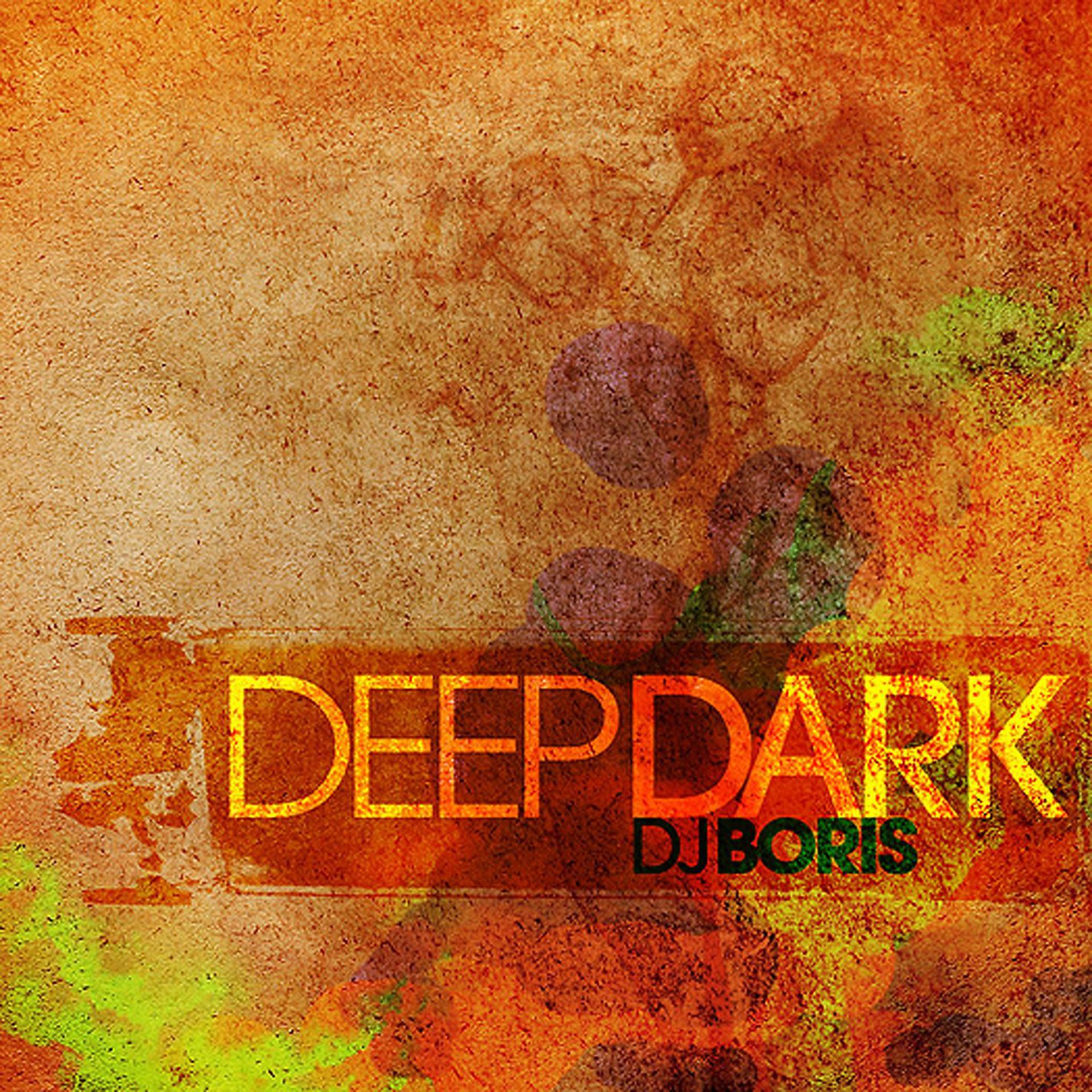 Постер альбома Deep Dark