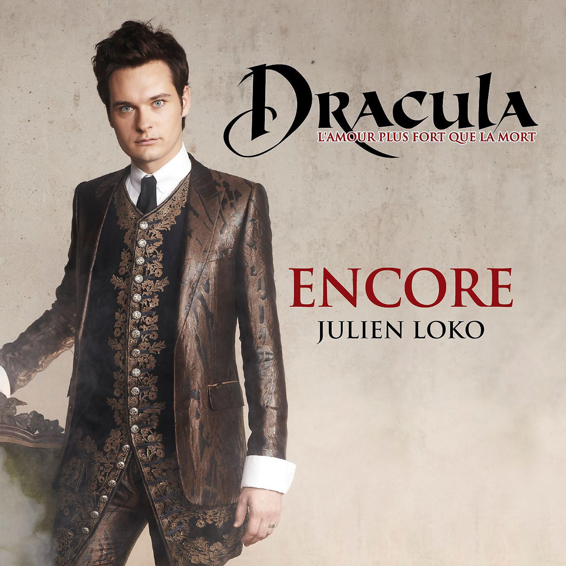 Постер альбома Encore (Extrait De La Comédie Musicale Dracula, L'amour Plus Fort Que La Mort)