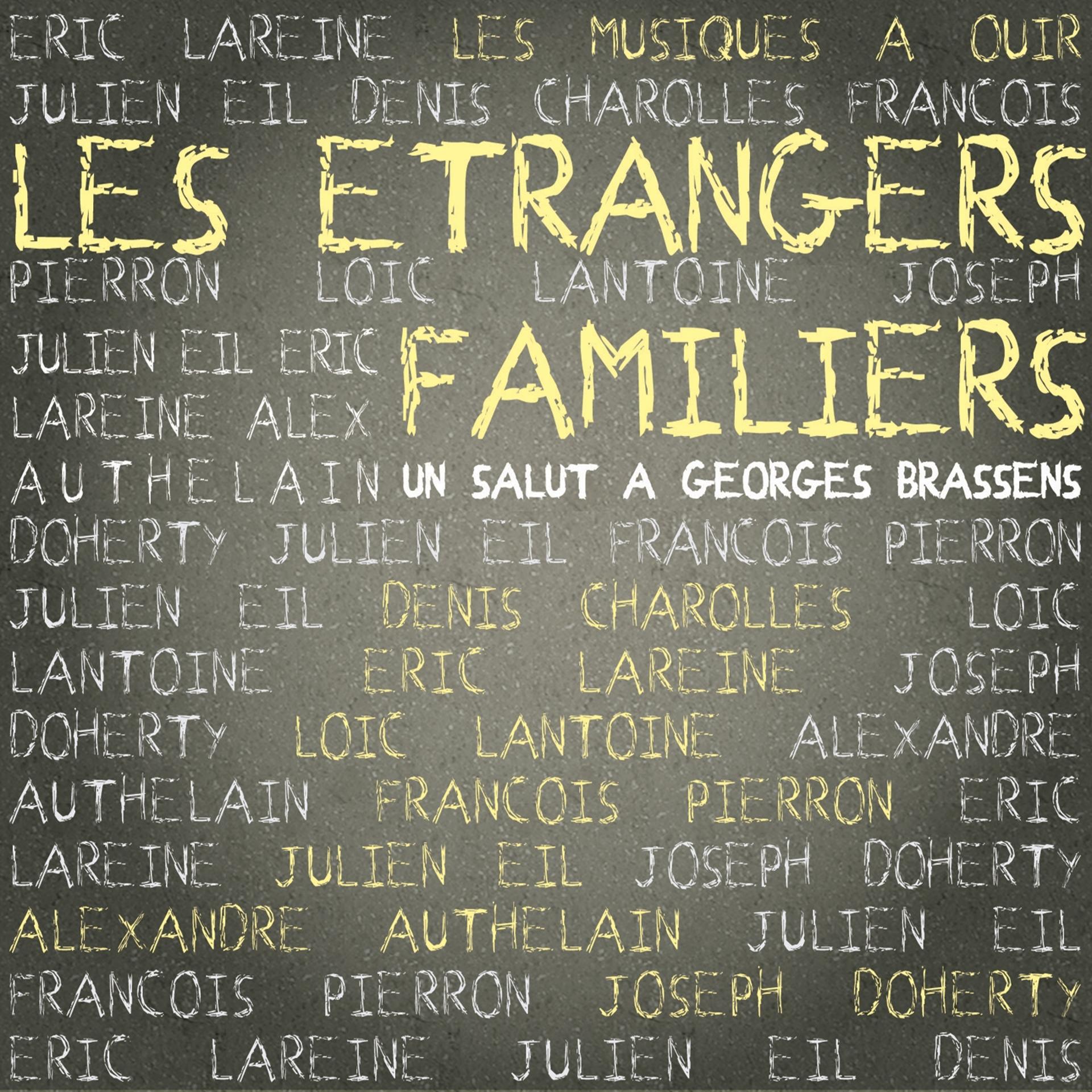 Постер альбома Les Étrangers Familiers – Un salut à Georges Brassens