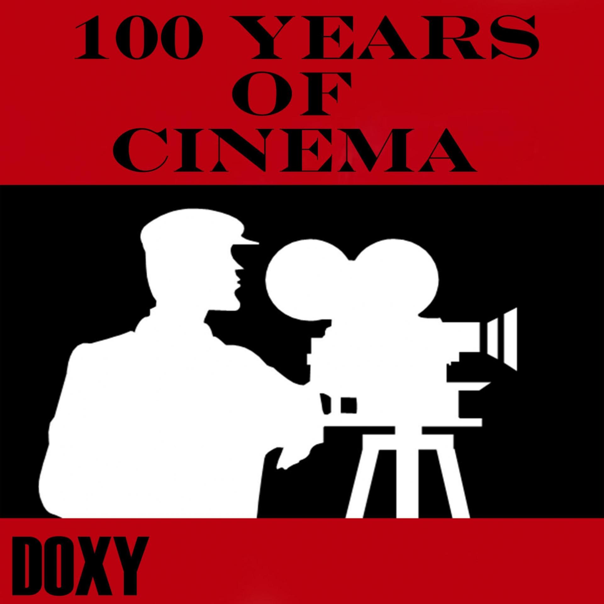 Постер альбома 100 Years of Cinema