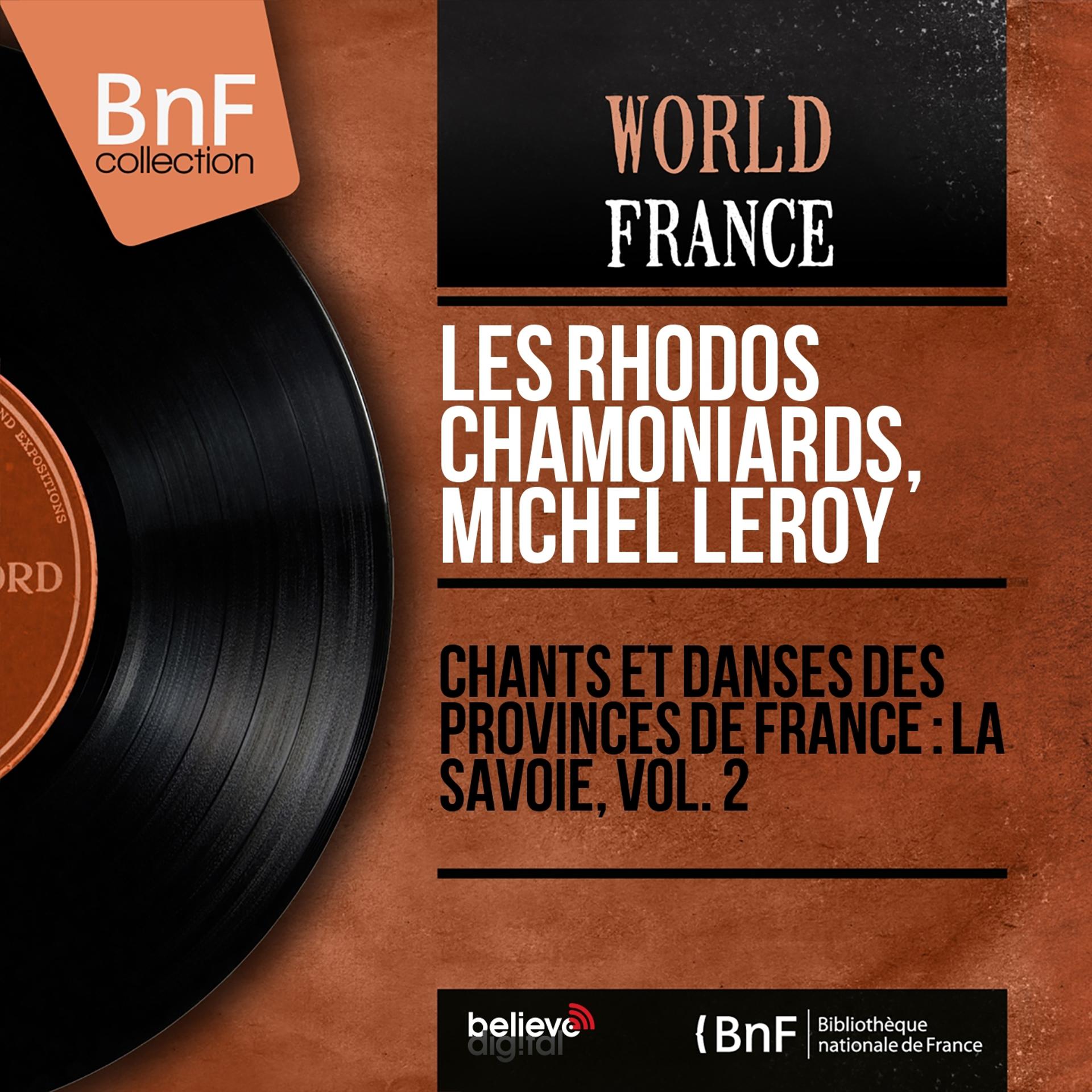 Постер альбома Chants et danses des provinces de France : La Savoie, vol. 2 (Mono Version)