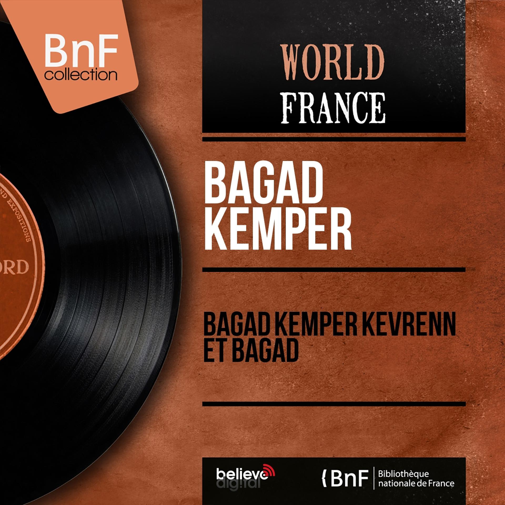 Постер альбома Bagad Kemper Kevrenn et Bagad (Mono Version)