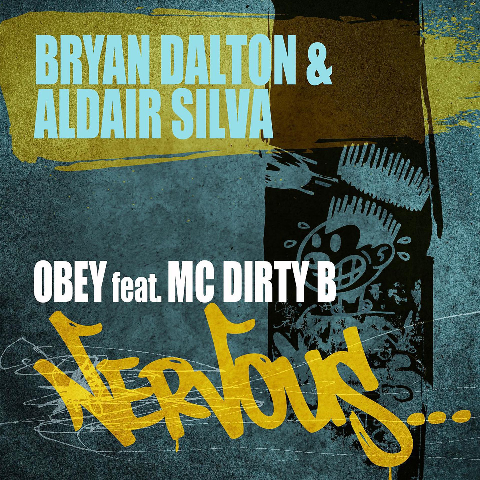 Постер альбома Obey feat. MC Dirty B