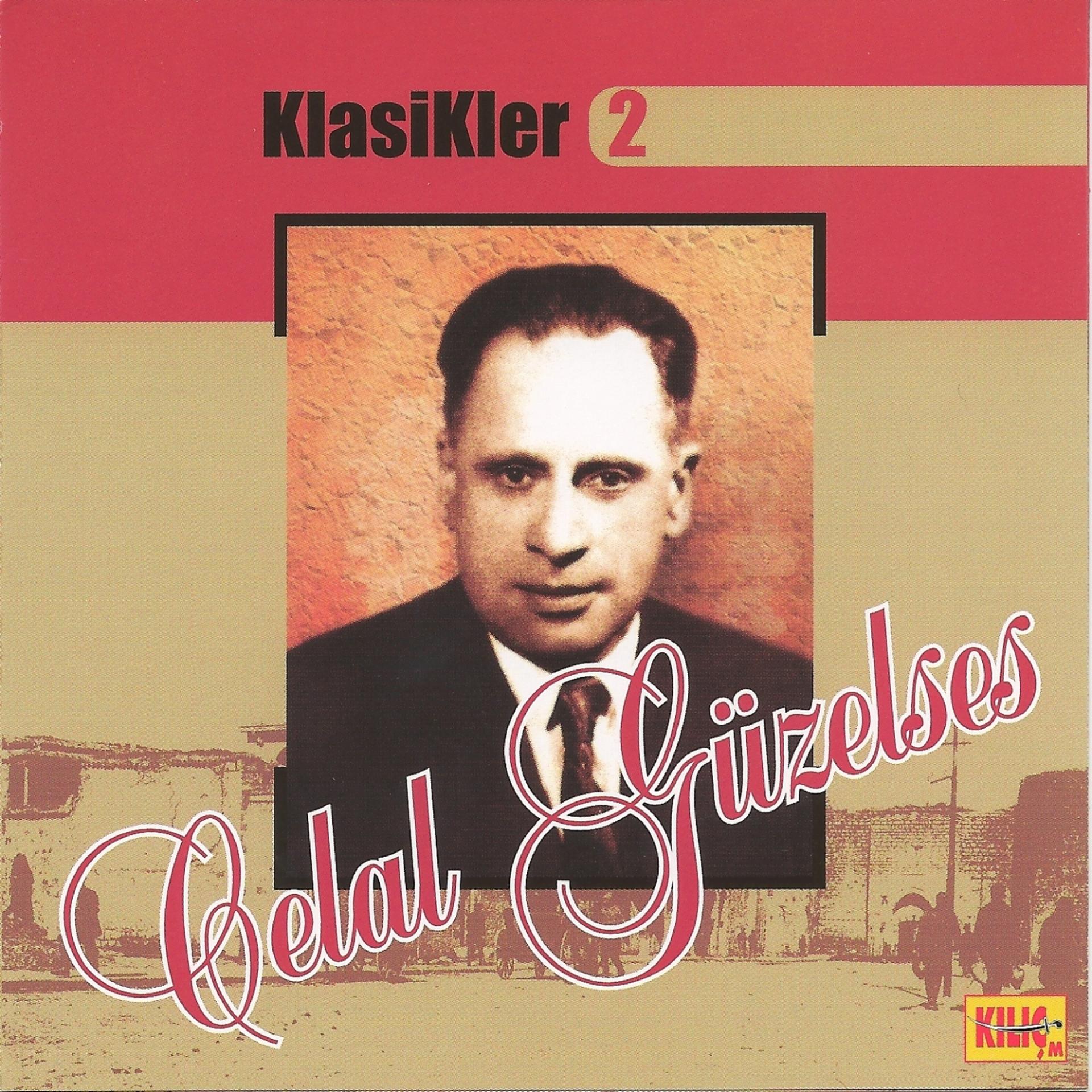 Постер альбома Celal Güzelses Klasikler, Vol. 2