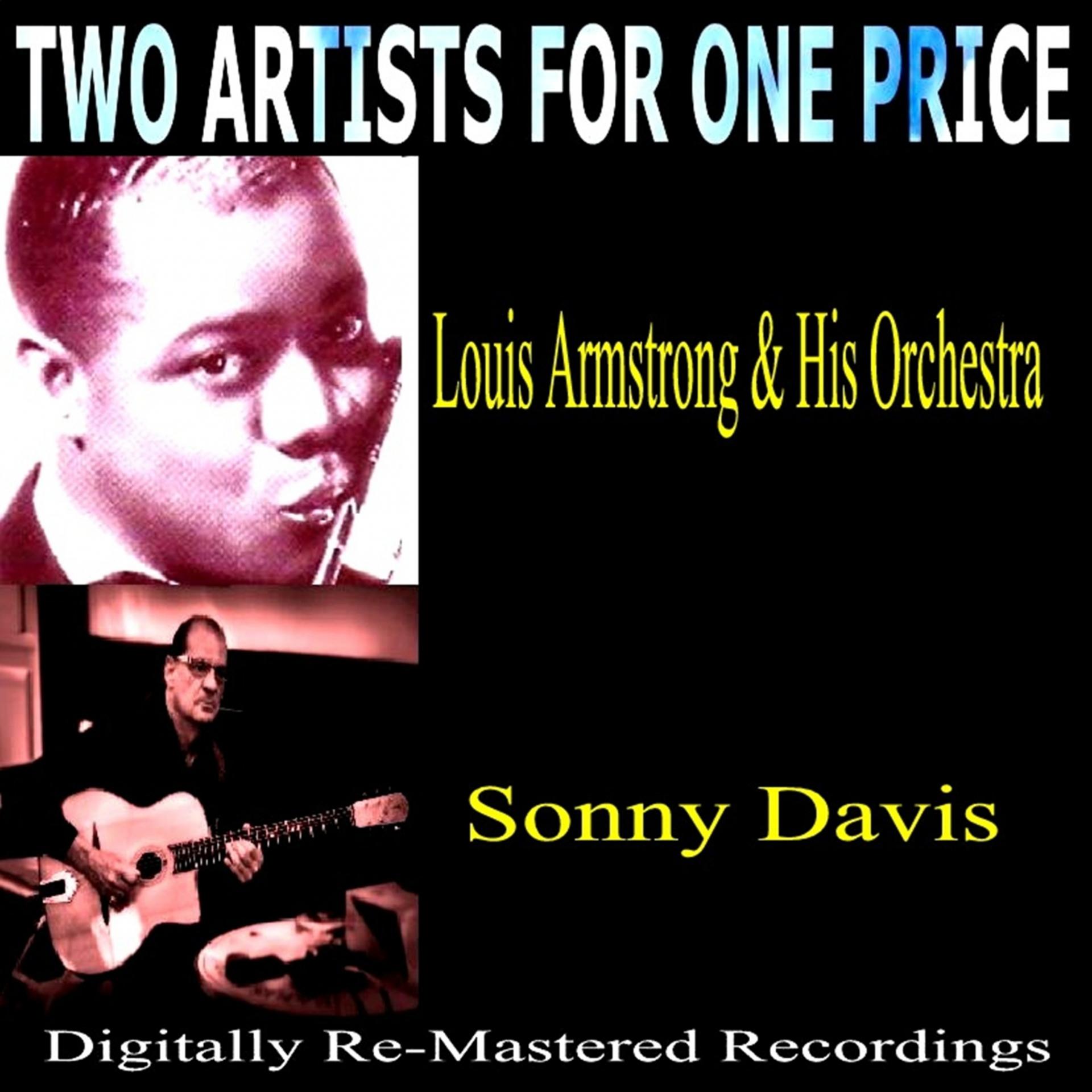 Постер альбома Two Artists for One Price: Louis Armstrong & His Orchestra and Sonny David
