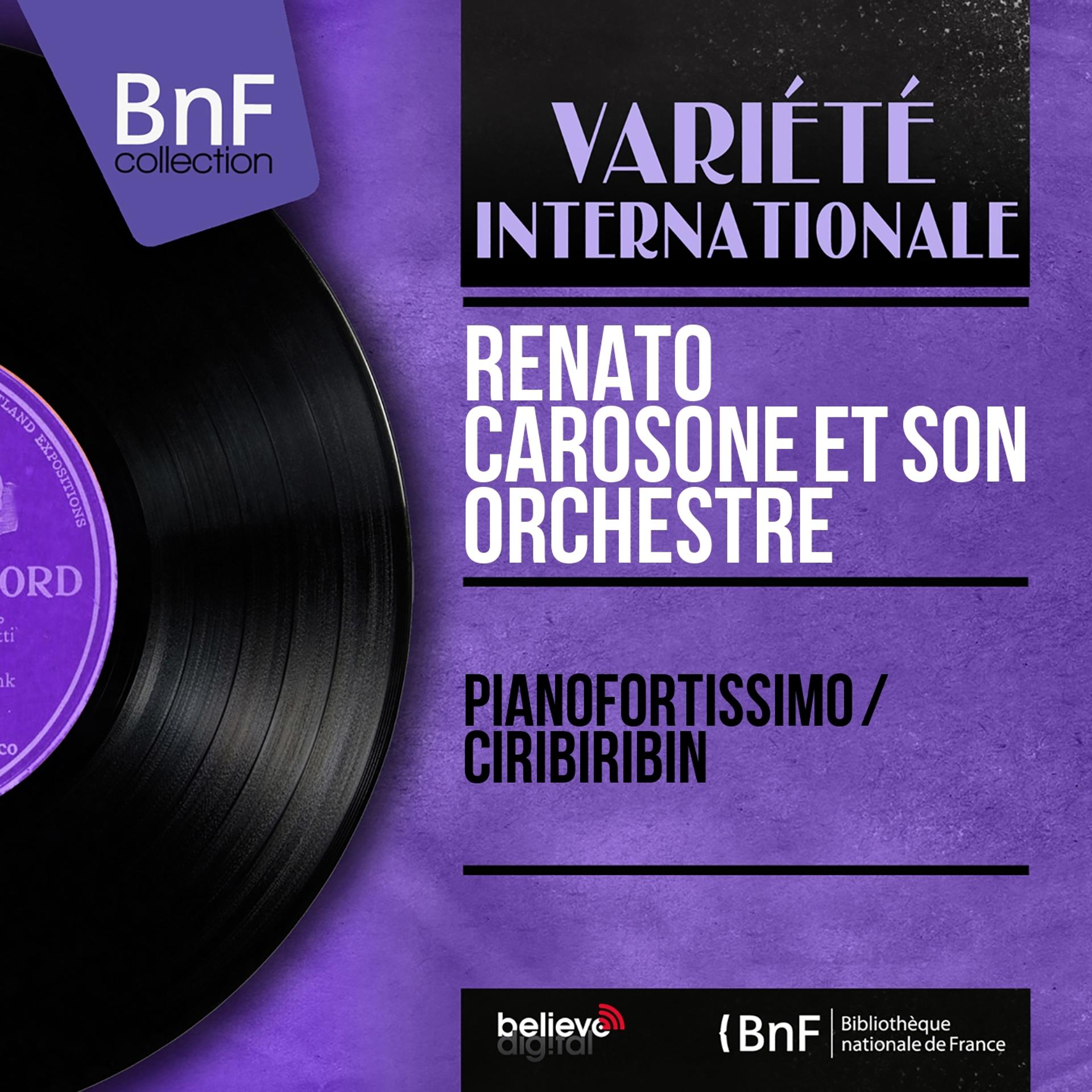 Постер альбома Pianofortissimo / Ciribiribin (Mono version)