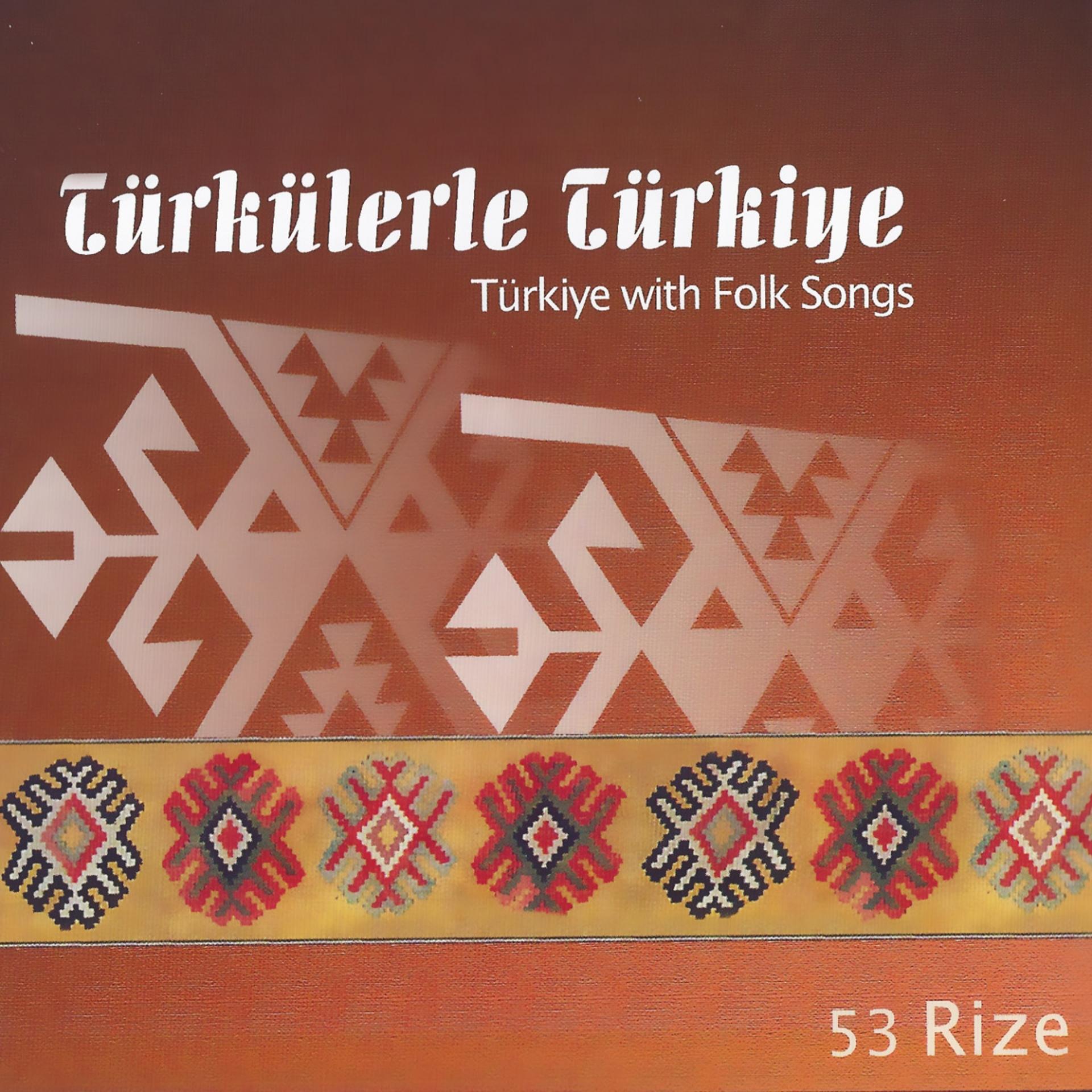 Постер альбома Türkülerle Türkiye, Vol. 53