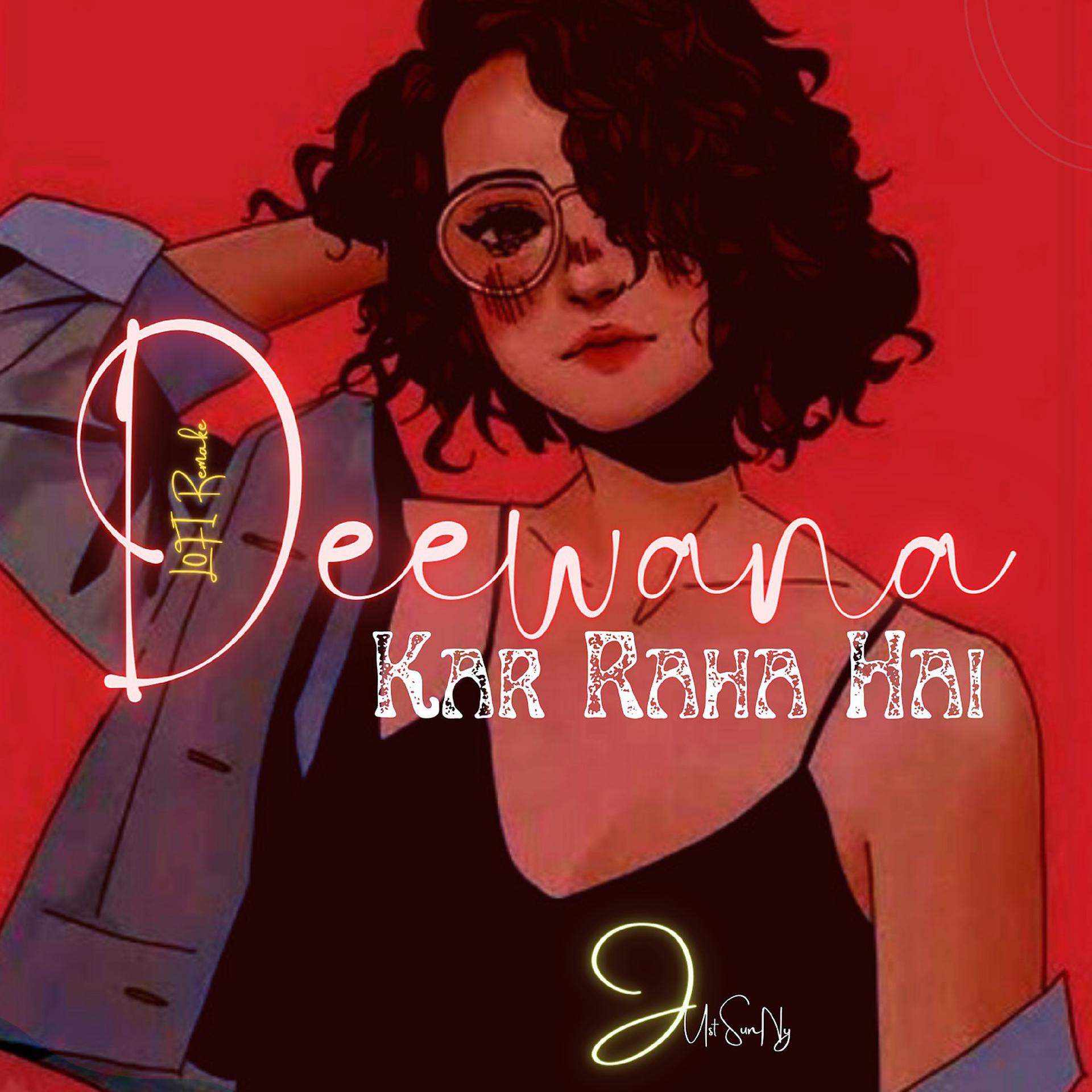 Постер альбома Deewana Kar Raha Hai (Lofi Remake)