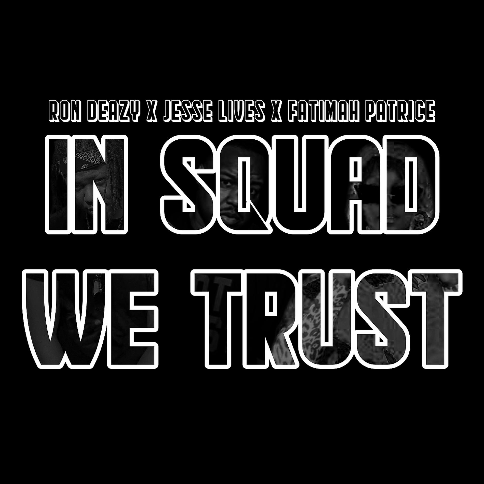 Постер альбома In Squad We Trust