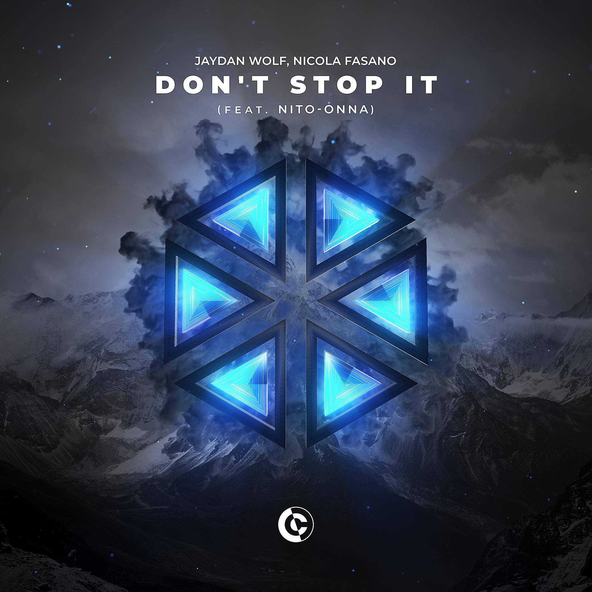 Постер альбома Don’t Stop It (feat. Nito-Onna)