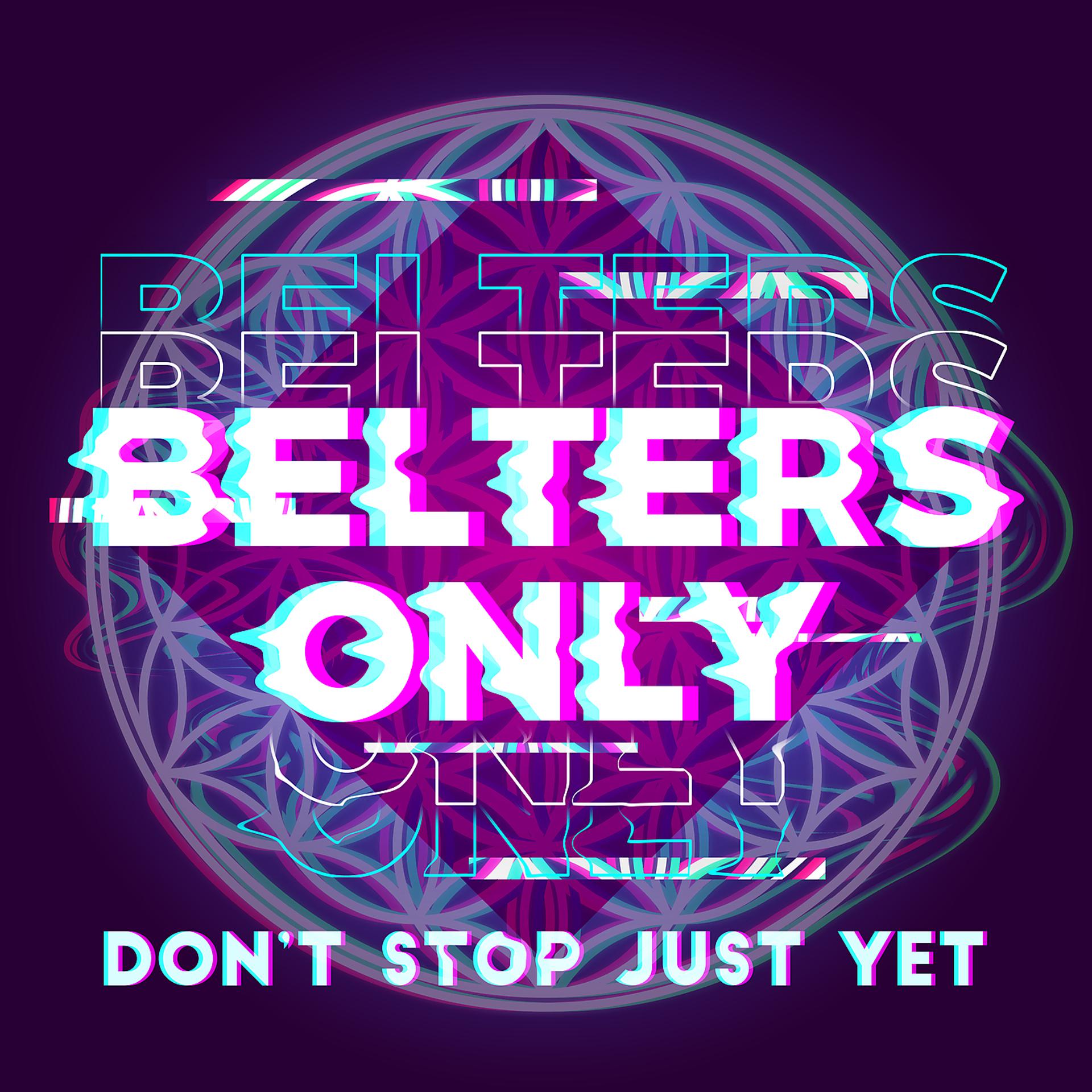 Постер альбома Don’t Stop Just Yet