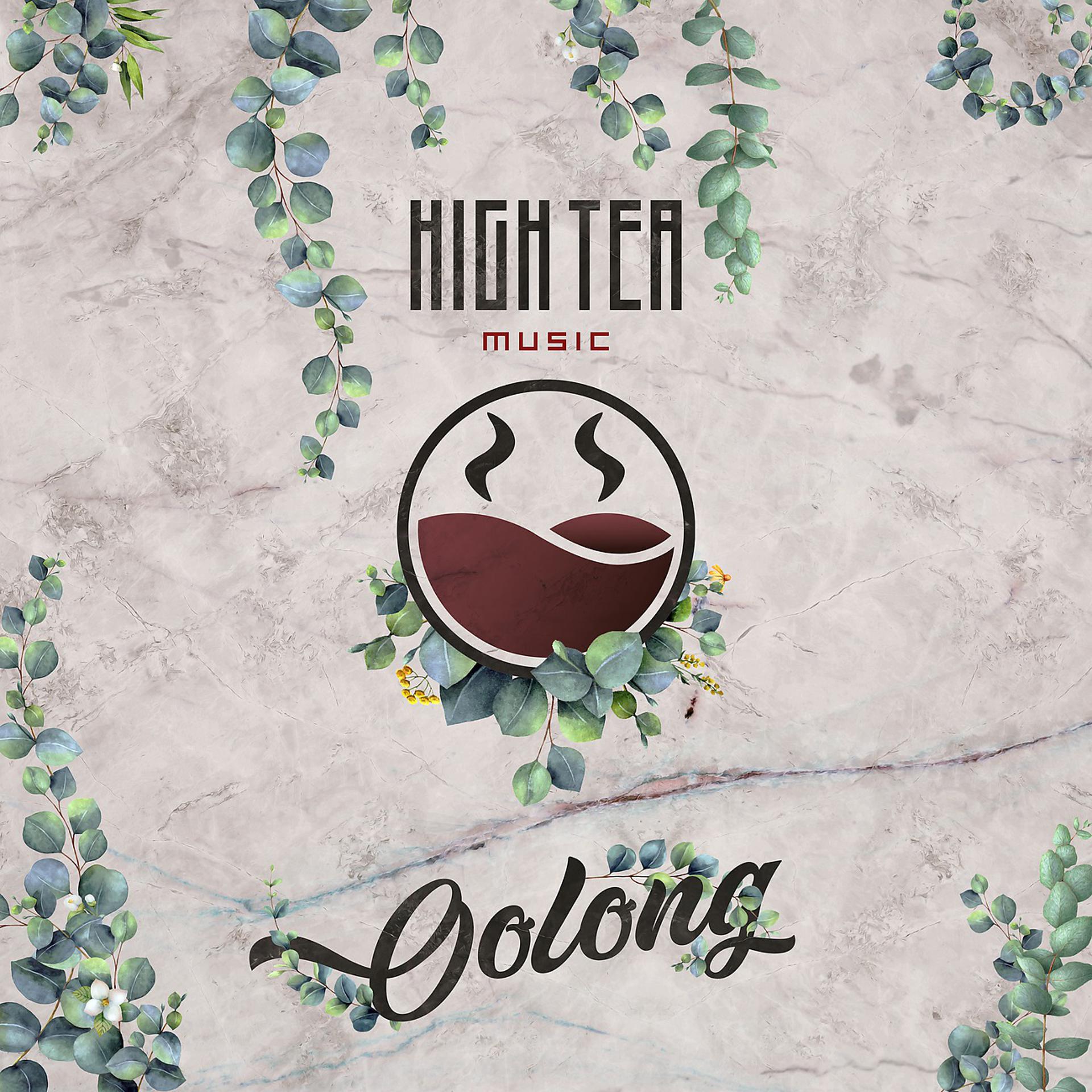 Постер альбома Oolong (High Tea Music Presents)