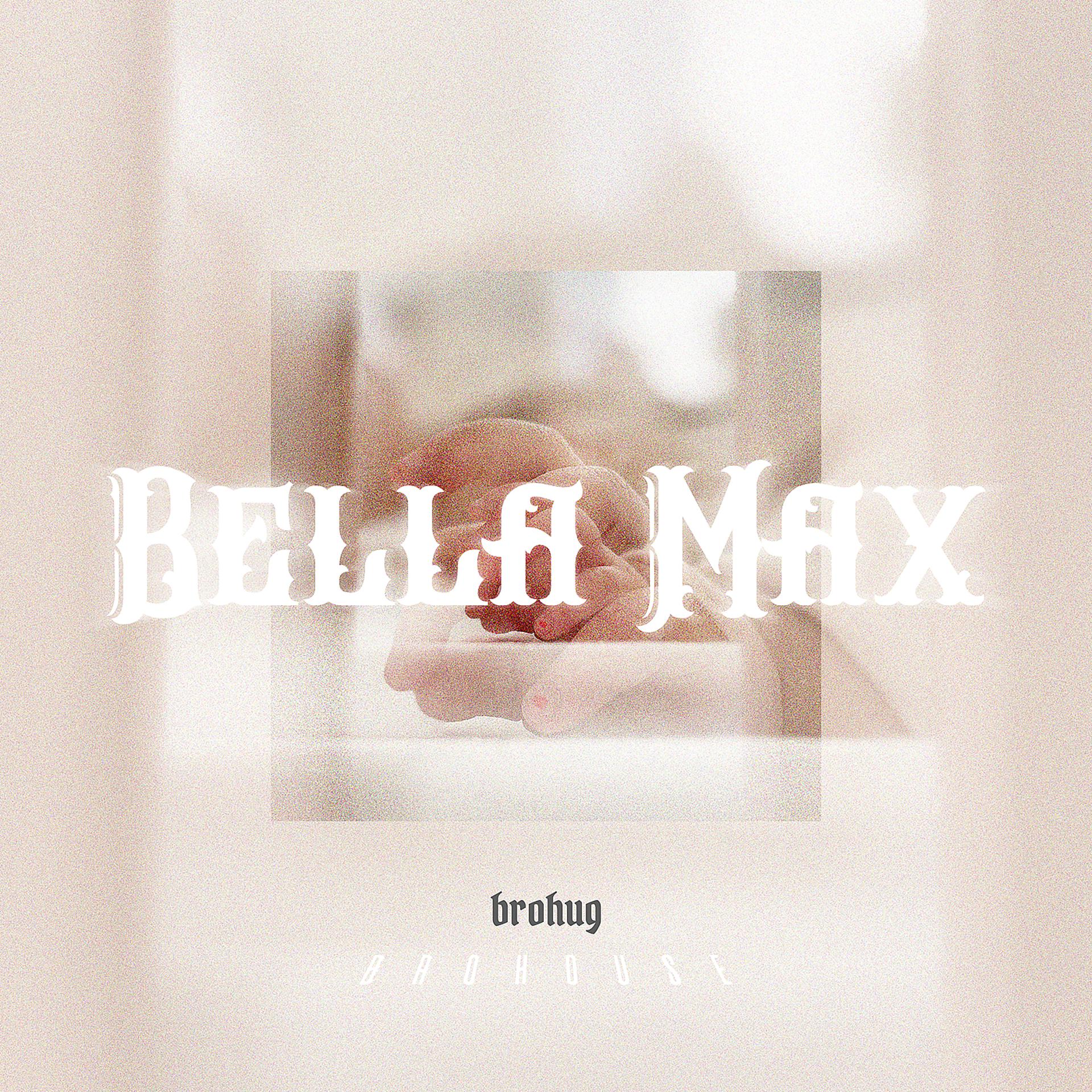 Постер альбома Bella Max