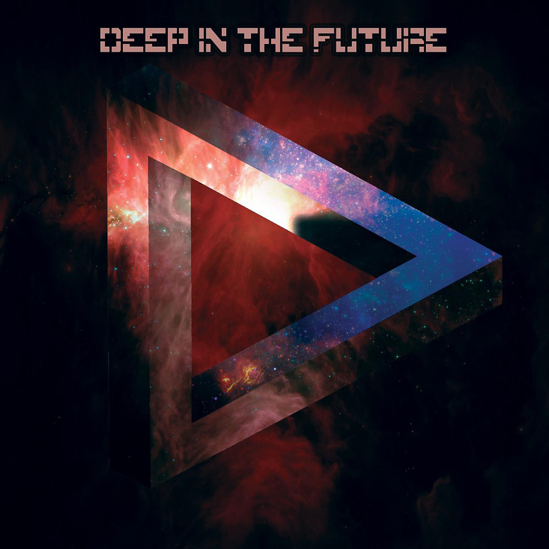 Постер альбома Deep in the Future