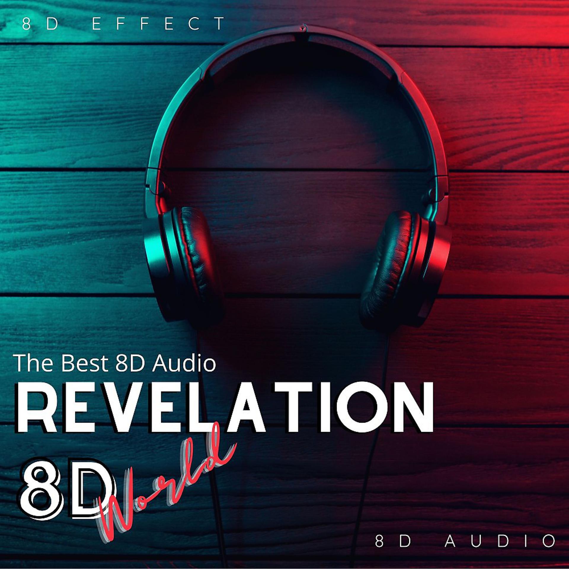 Постер альбома Revelation 8D World (The Best 8D Audio)