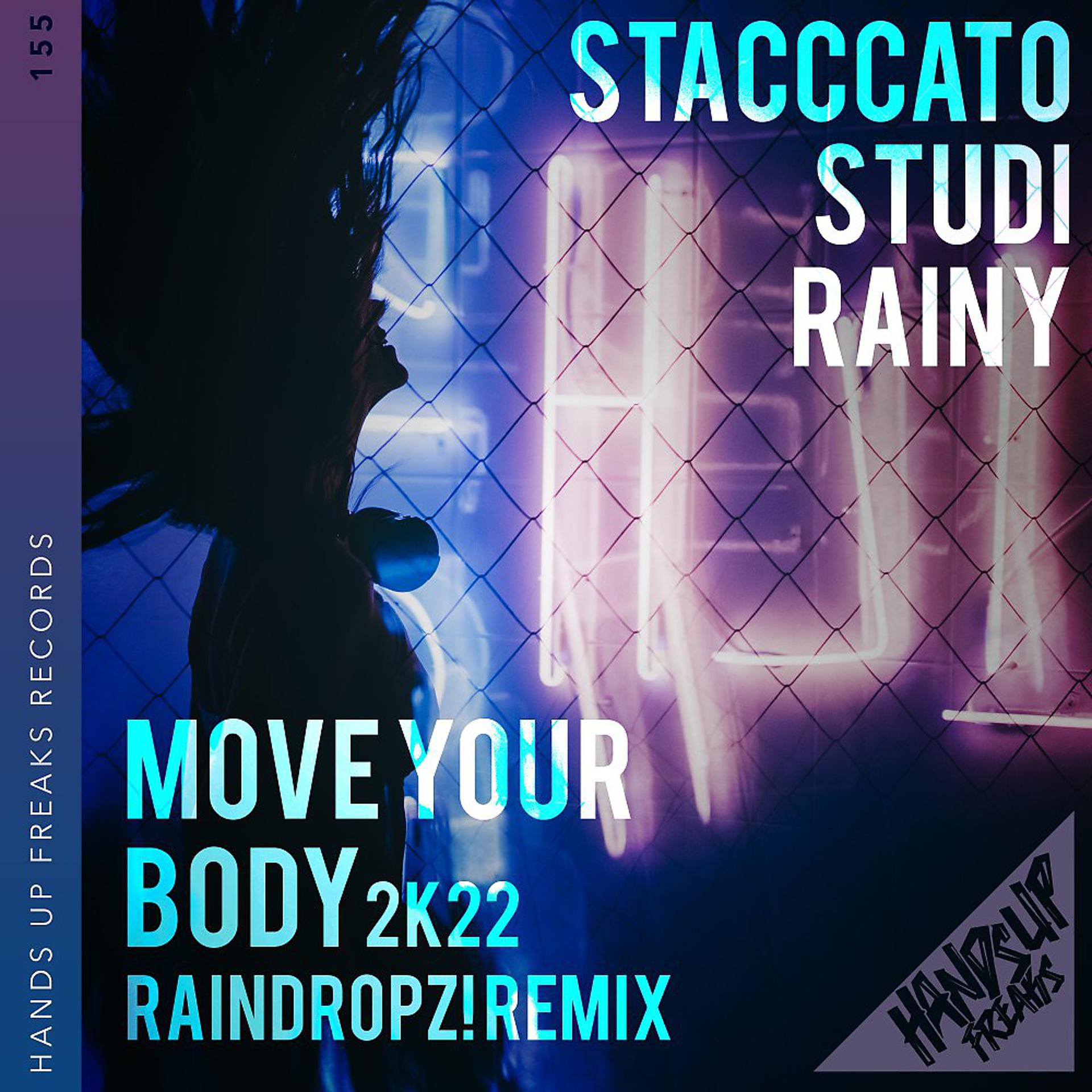 Постер альбома Move Your Body 2k22 (RainDropz! Remix)