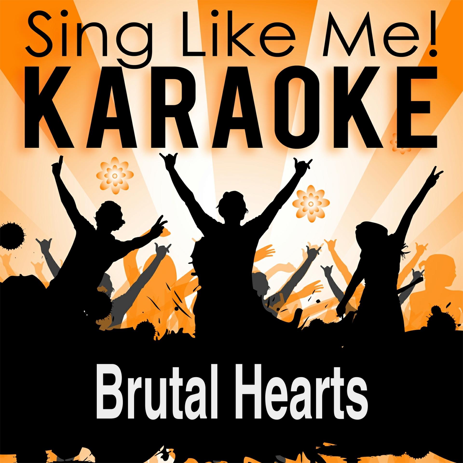 Постер альбома Brutal Hearts (FlicFlac Radio Edit) (Karaoke Version)
