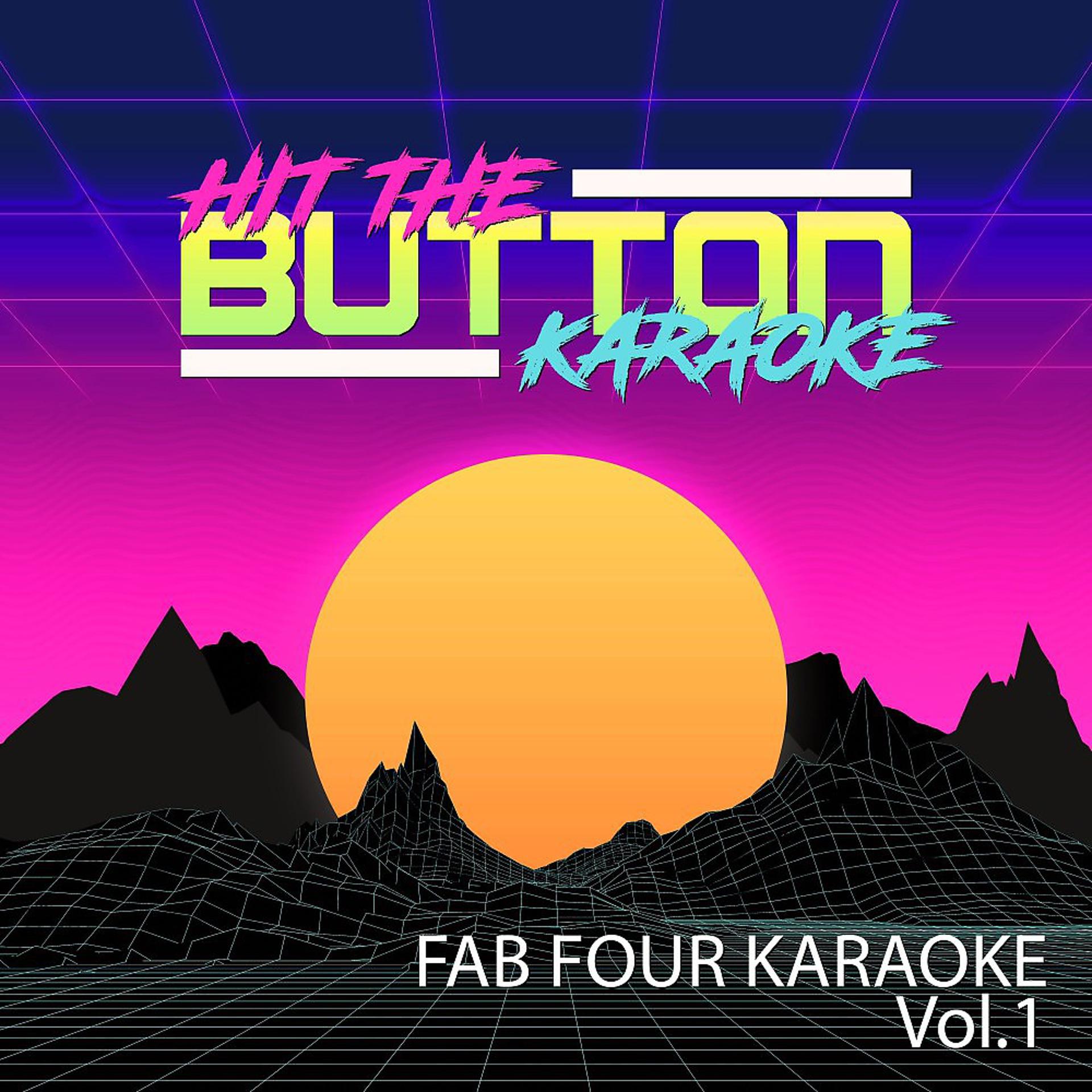 Постер альбома Fab Four Karaoke, Vol. 1
