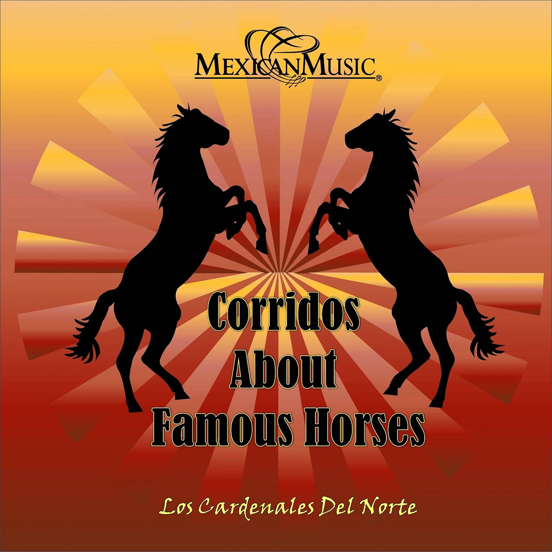 Постер альбома Corridos About Famous Horses