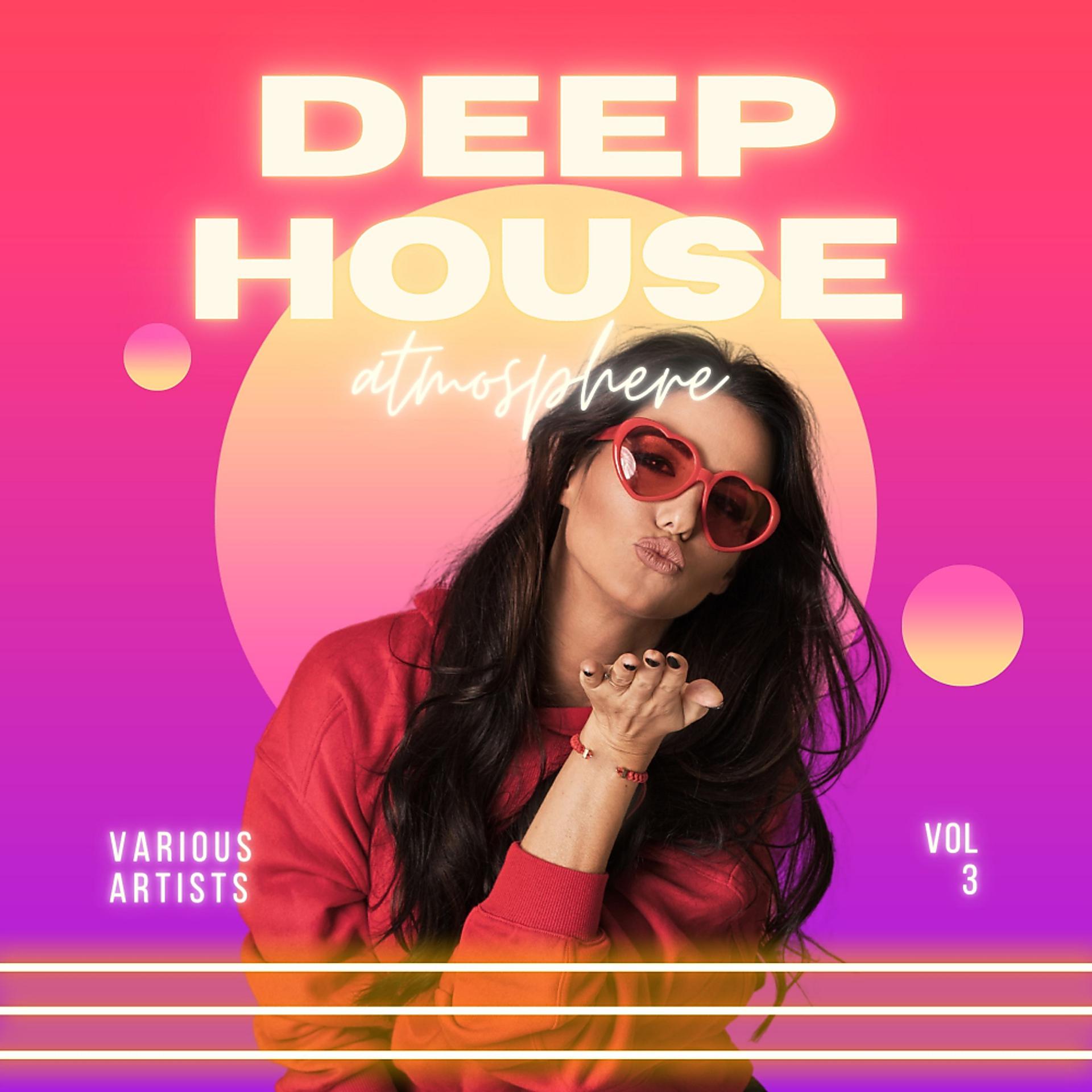 Постер альбома Deep-House Atmosphere, Vol. 3