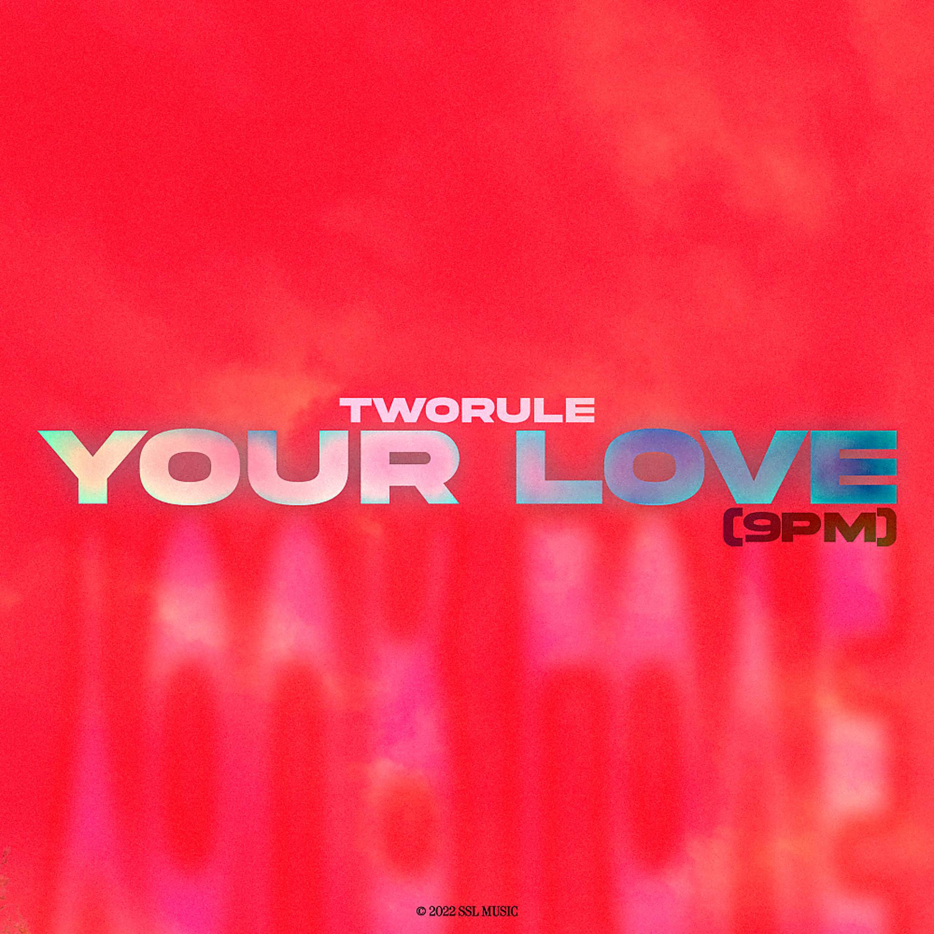 Постер альбома Your Love (9PM)