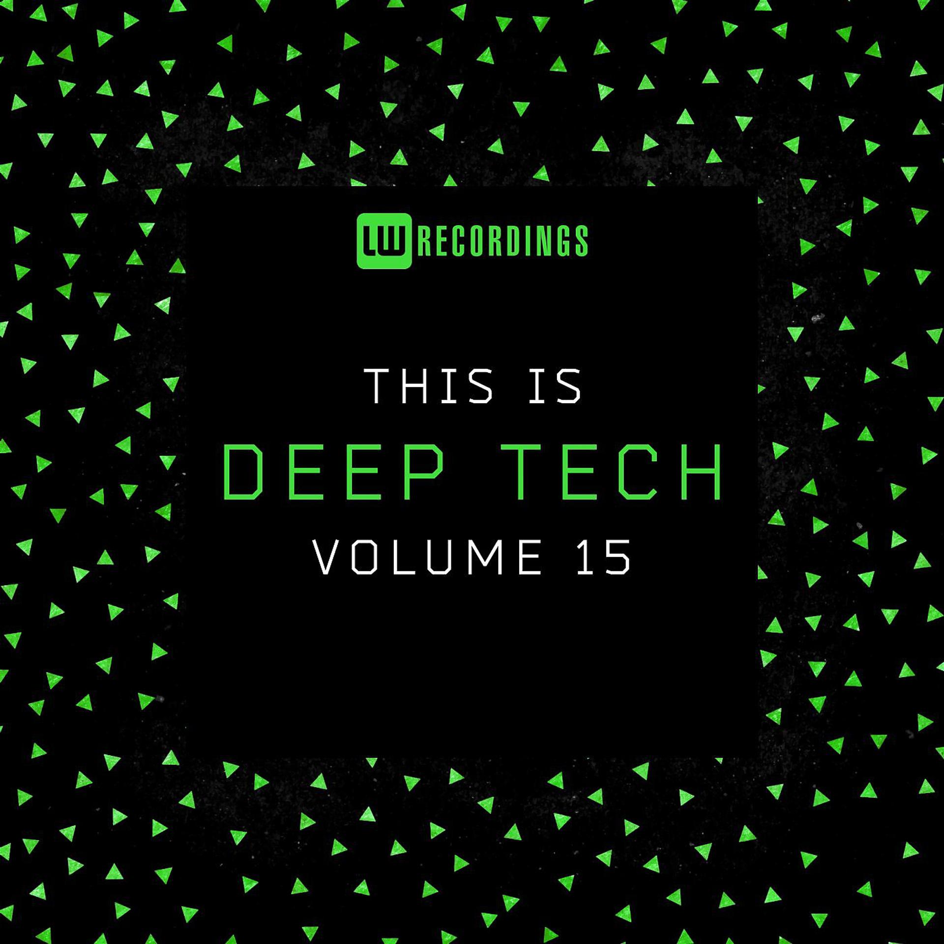 Постер альбома This Is Deep Tech, Vol. 15