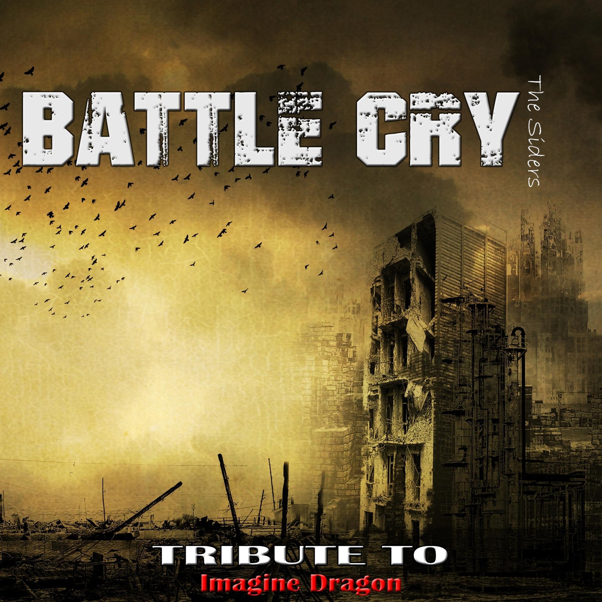 Постер альбома Battle Cry: Tribute to Imagine Dragon