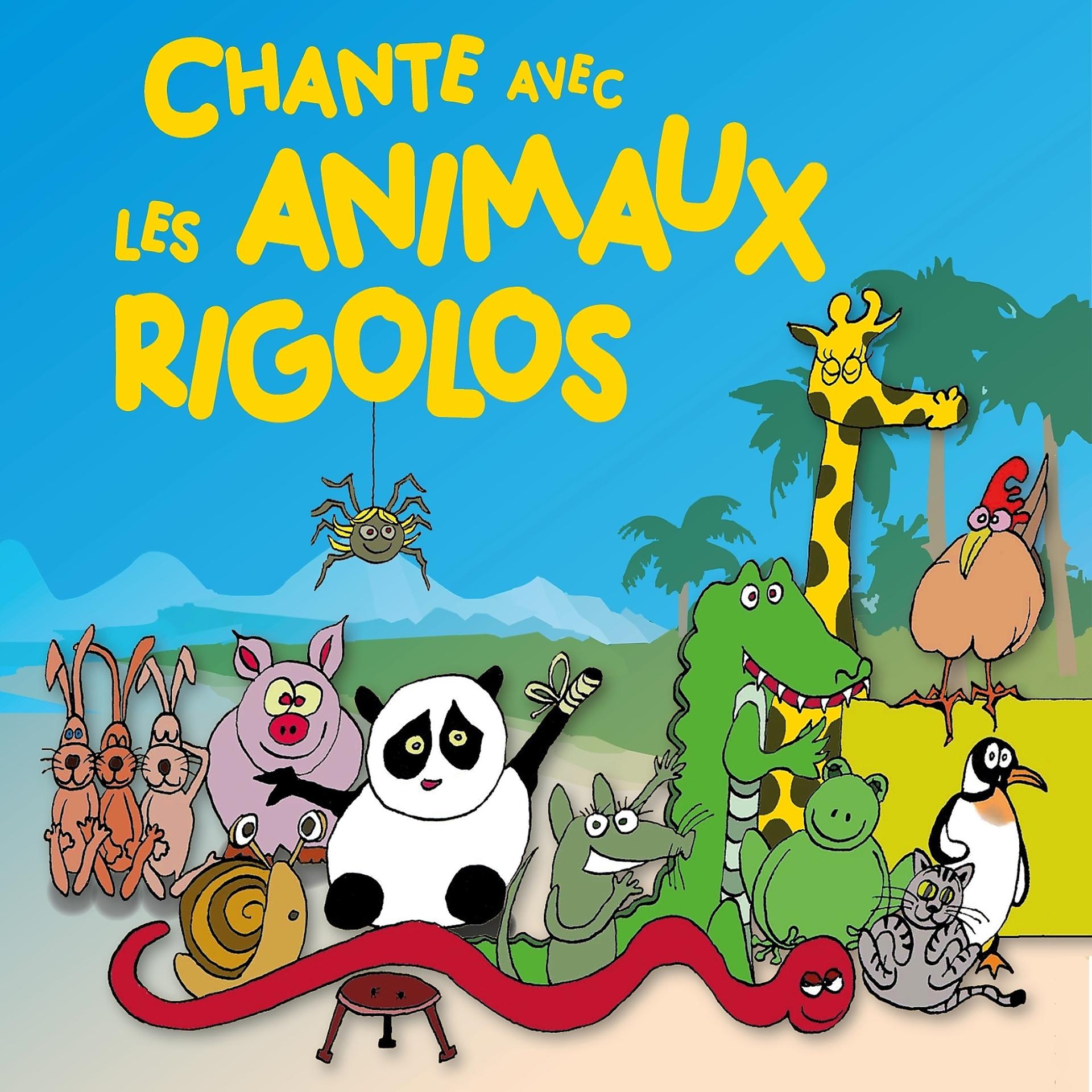 Постер альбома Chante avec les Animaux Rigolos