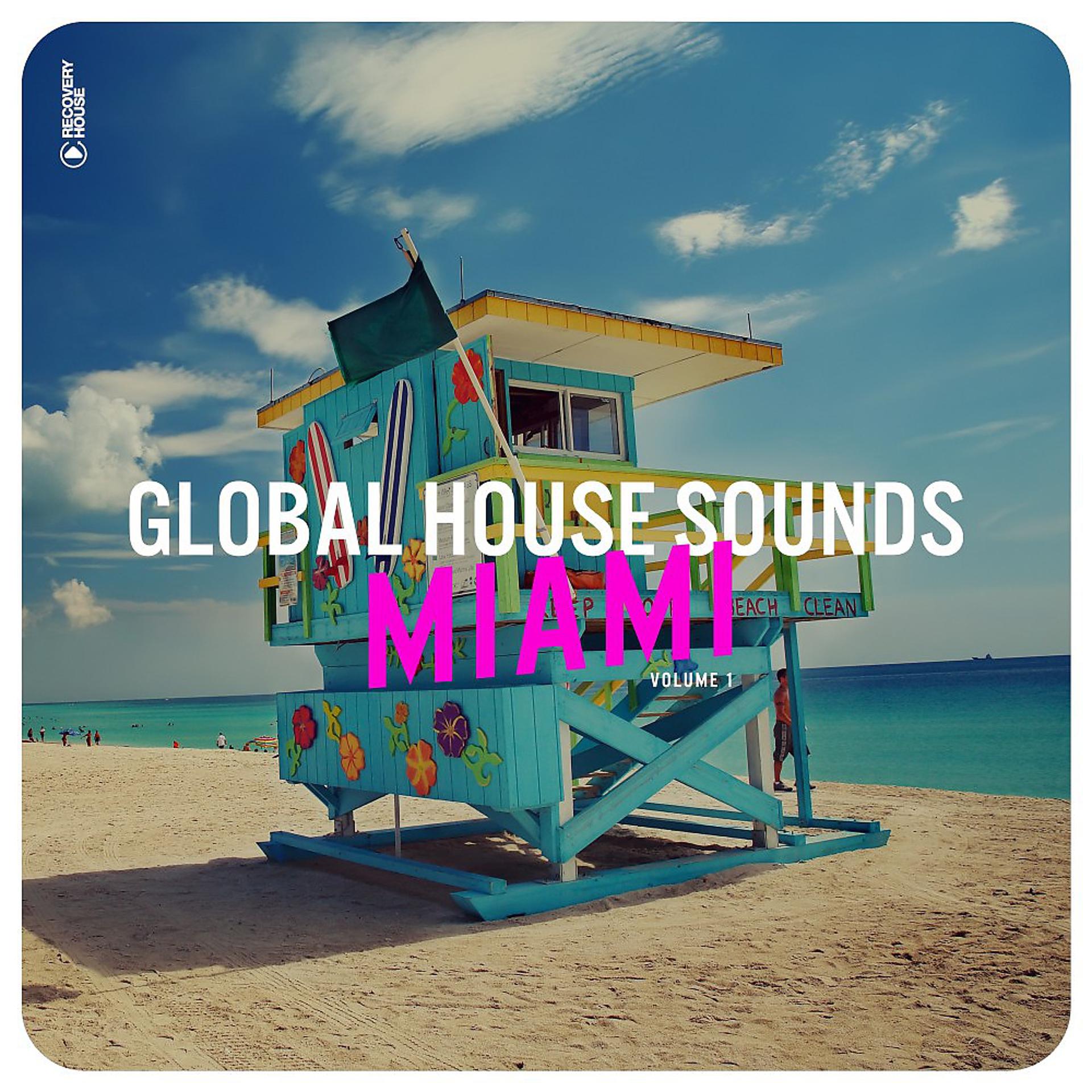 Постер альбома Global House Sounds - Miami, Vol. 1