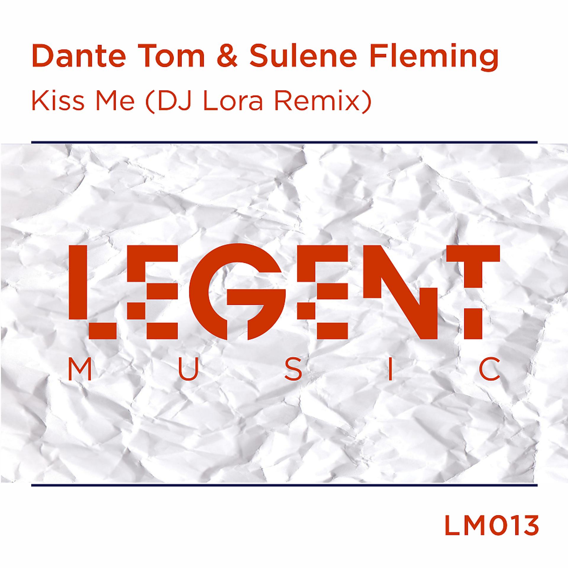 Постер альбома Kiss Me (DJ Lora Remix)