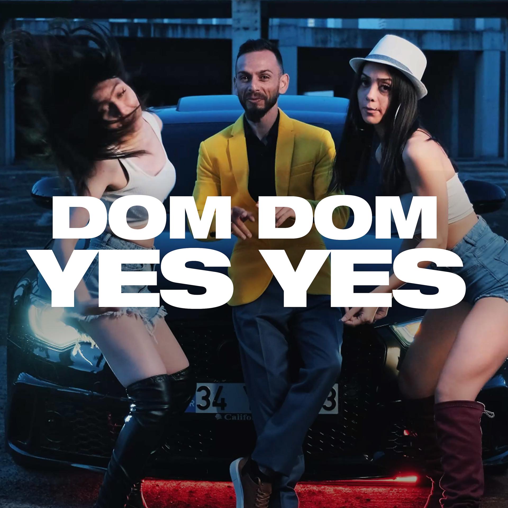 Постер альбома Dom Dom Yes Yes