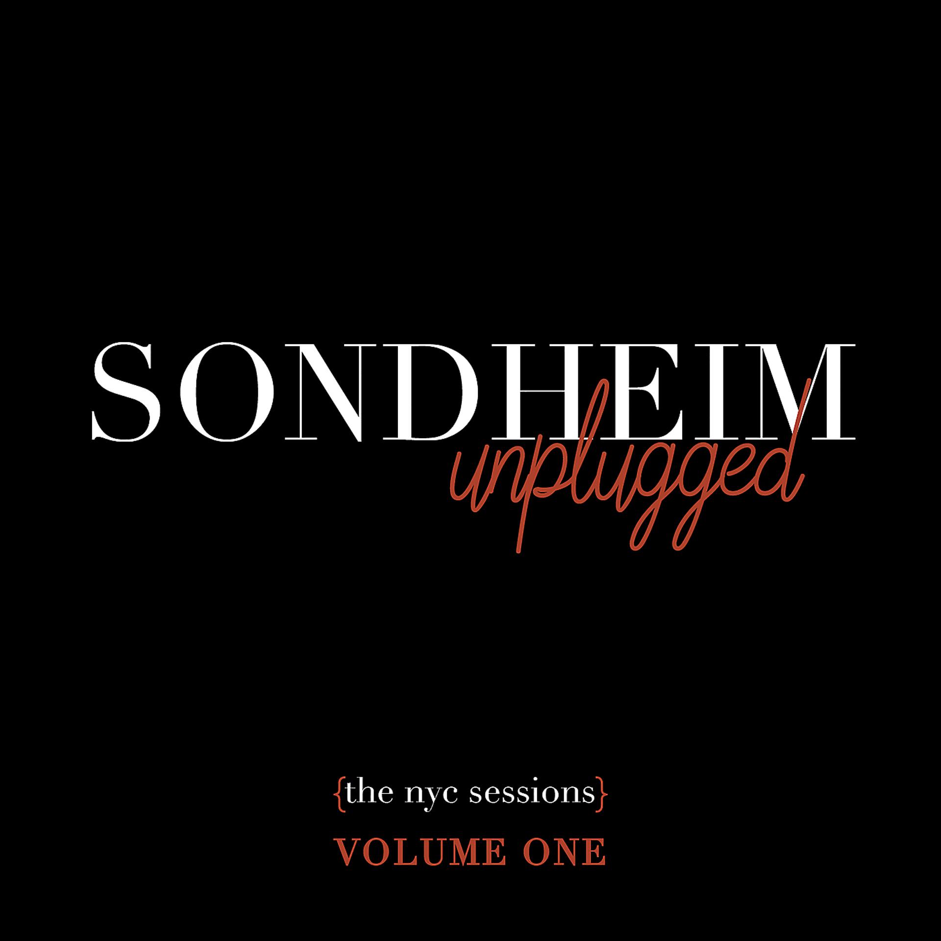 Постер альбома Sondheim Unplugged (The NYC Sessions), Vol. 1