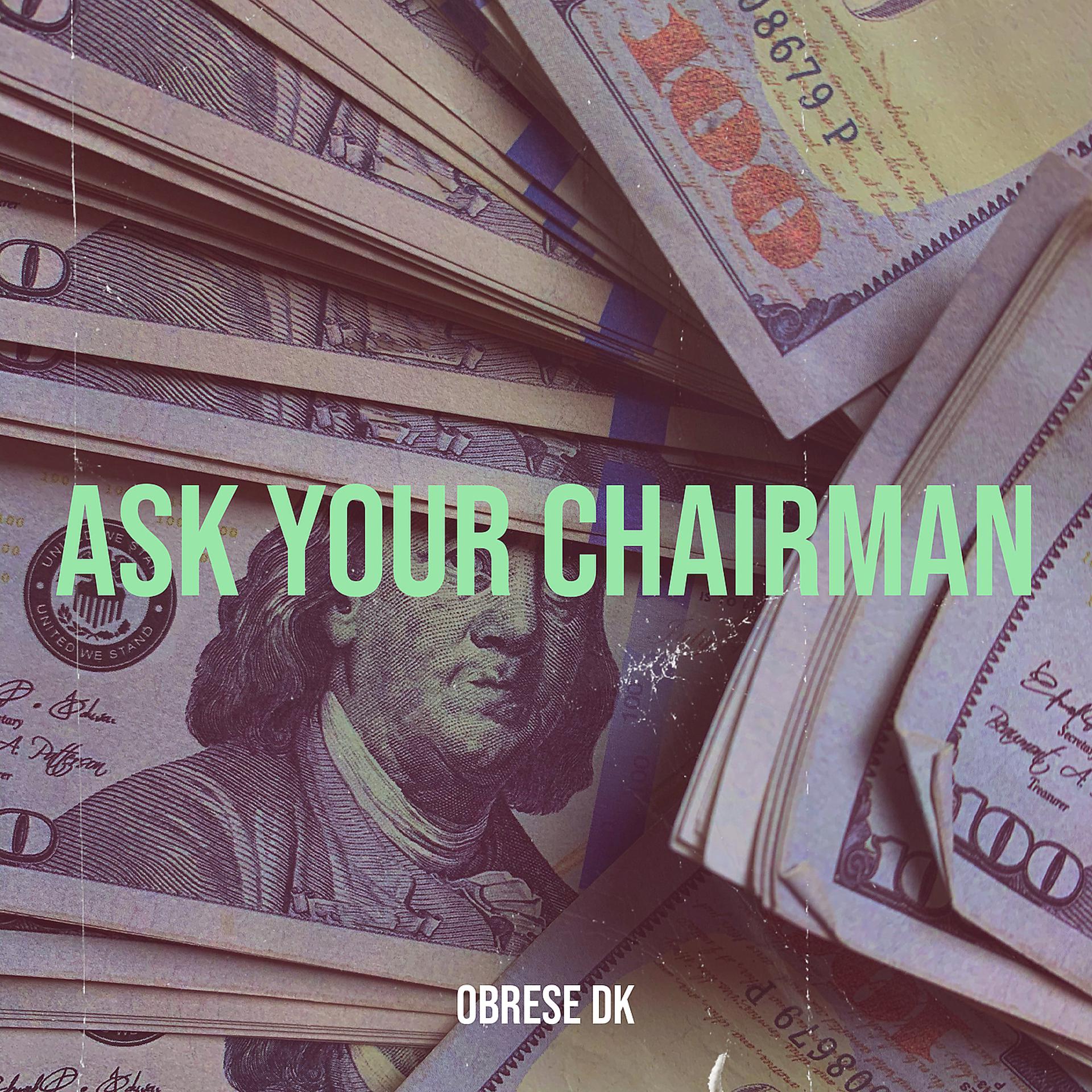 Постер альбома Ask Your Chairman