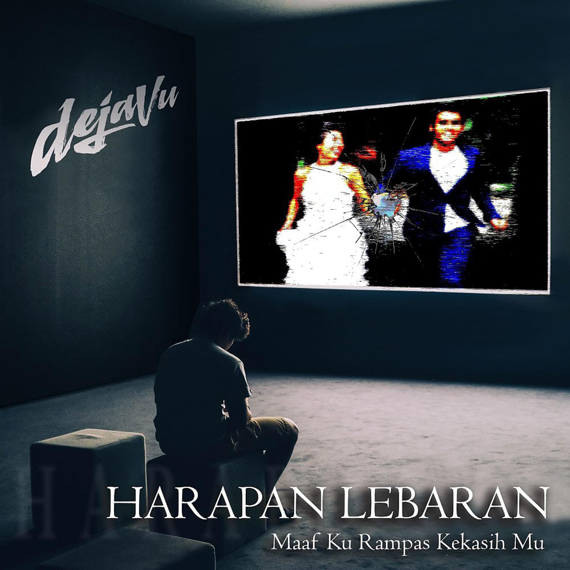 Постер альбома Harapan lebaran (Maaf ku rampas kekasih mu)