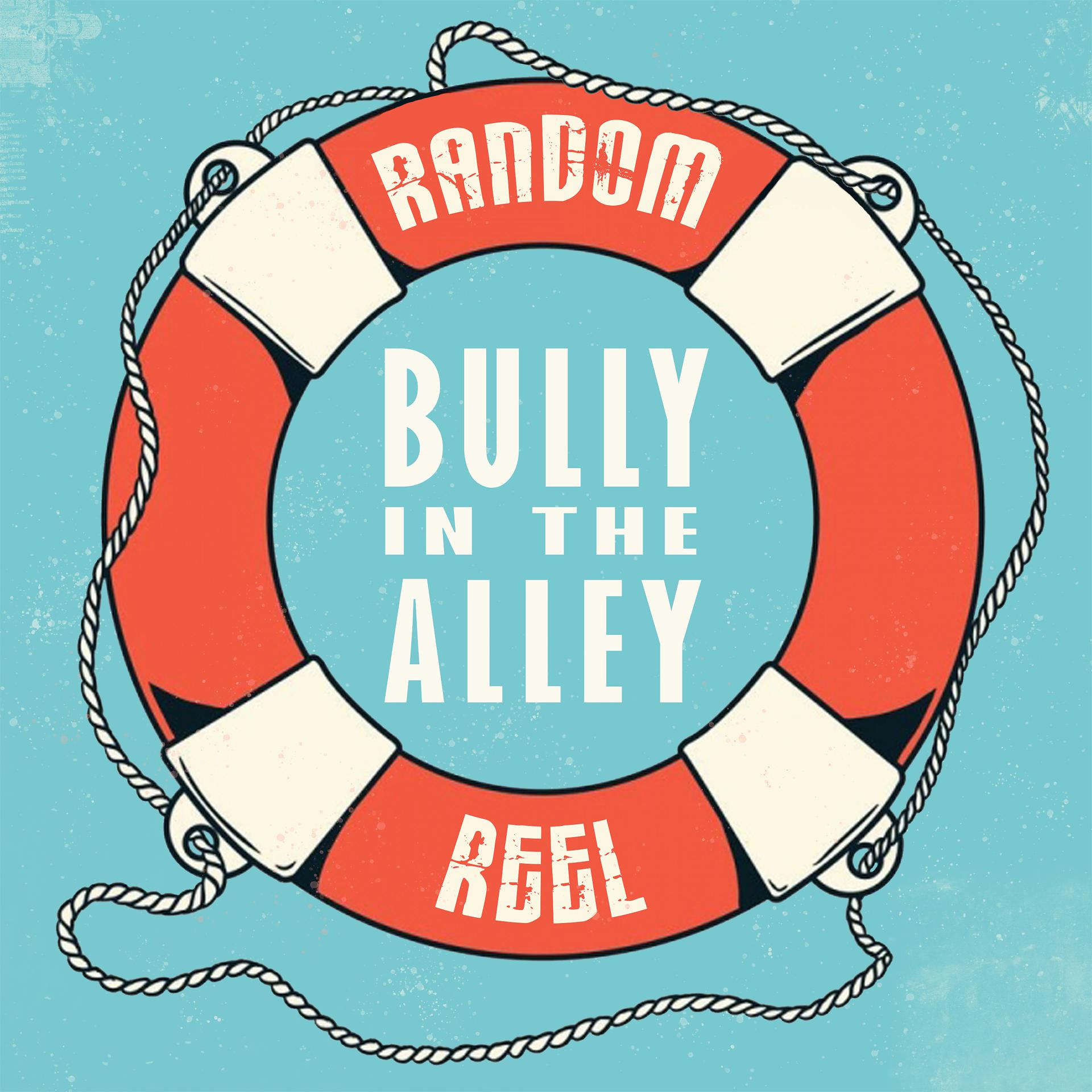 Постер альбома Bully in the Alley