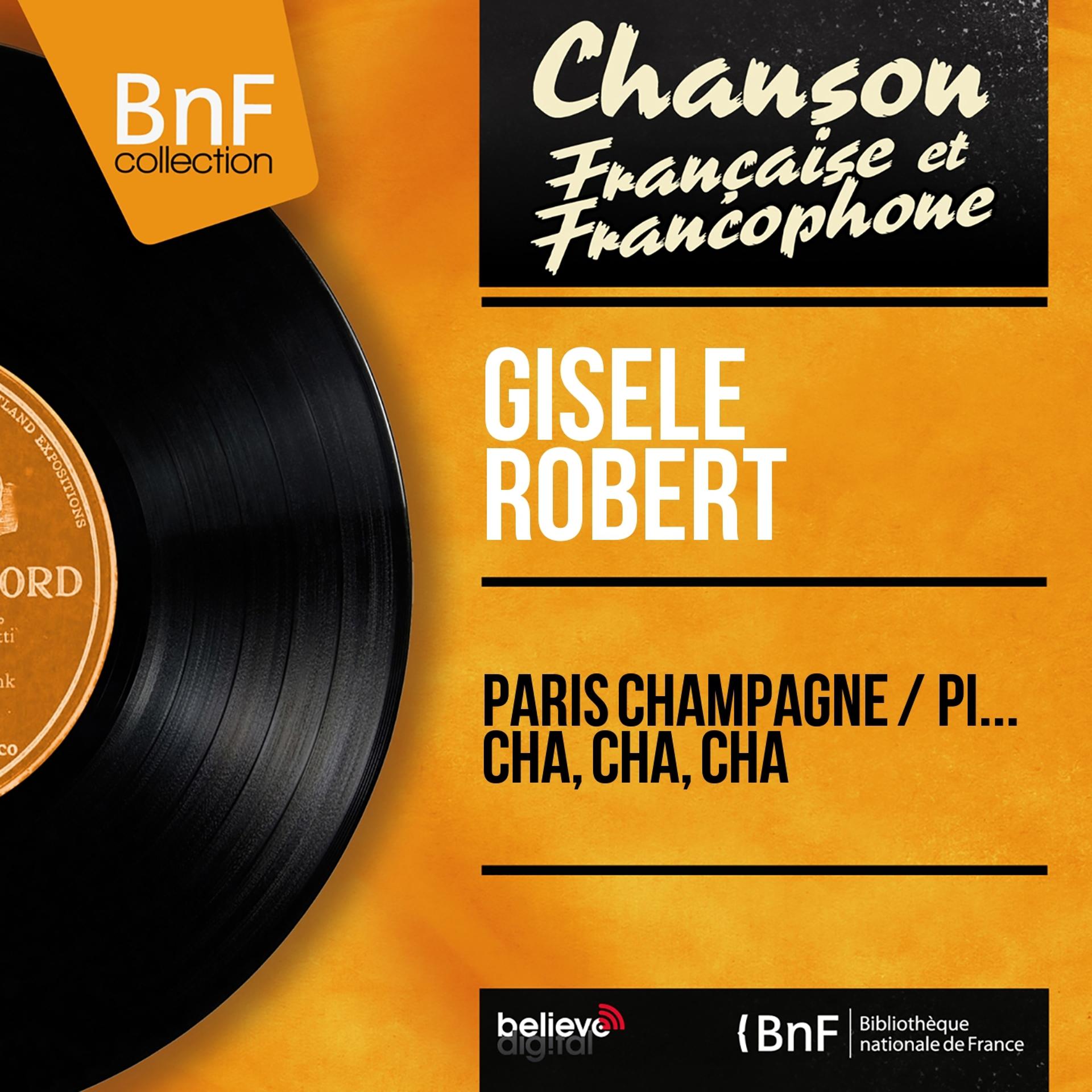 Постер альбома Paris champagne / Pi... Cha, cha, cha (Mono Version)