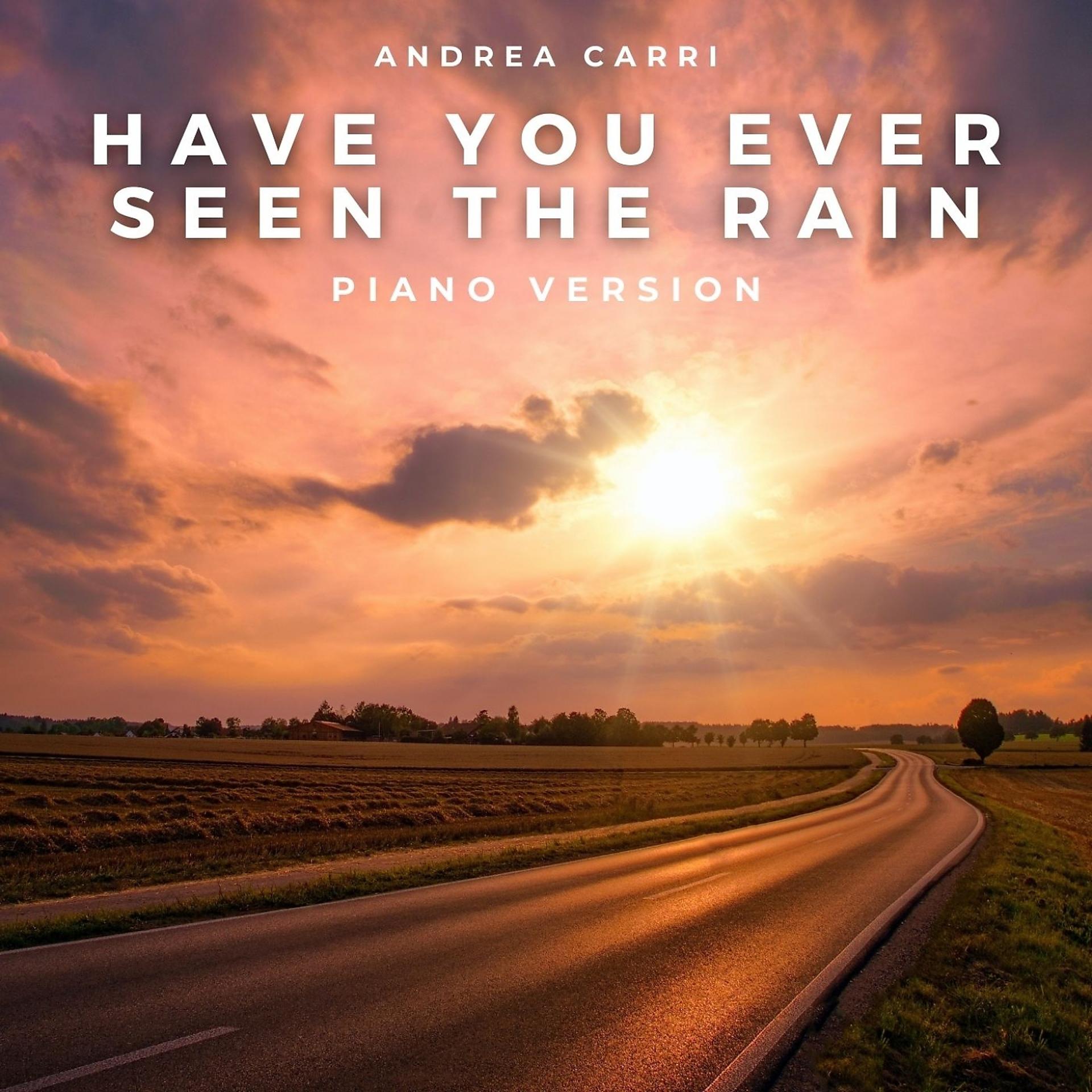 Постер альбома Have You Ever Seen the Rain