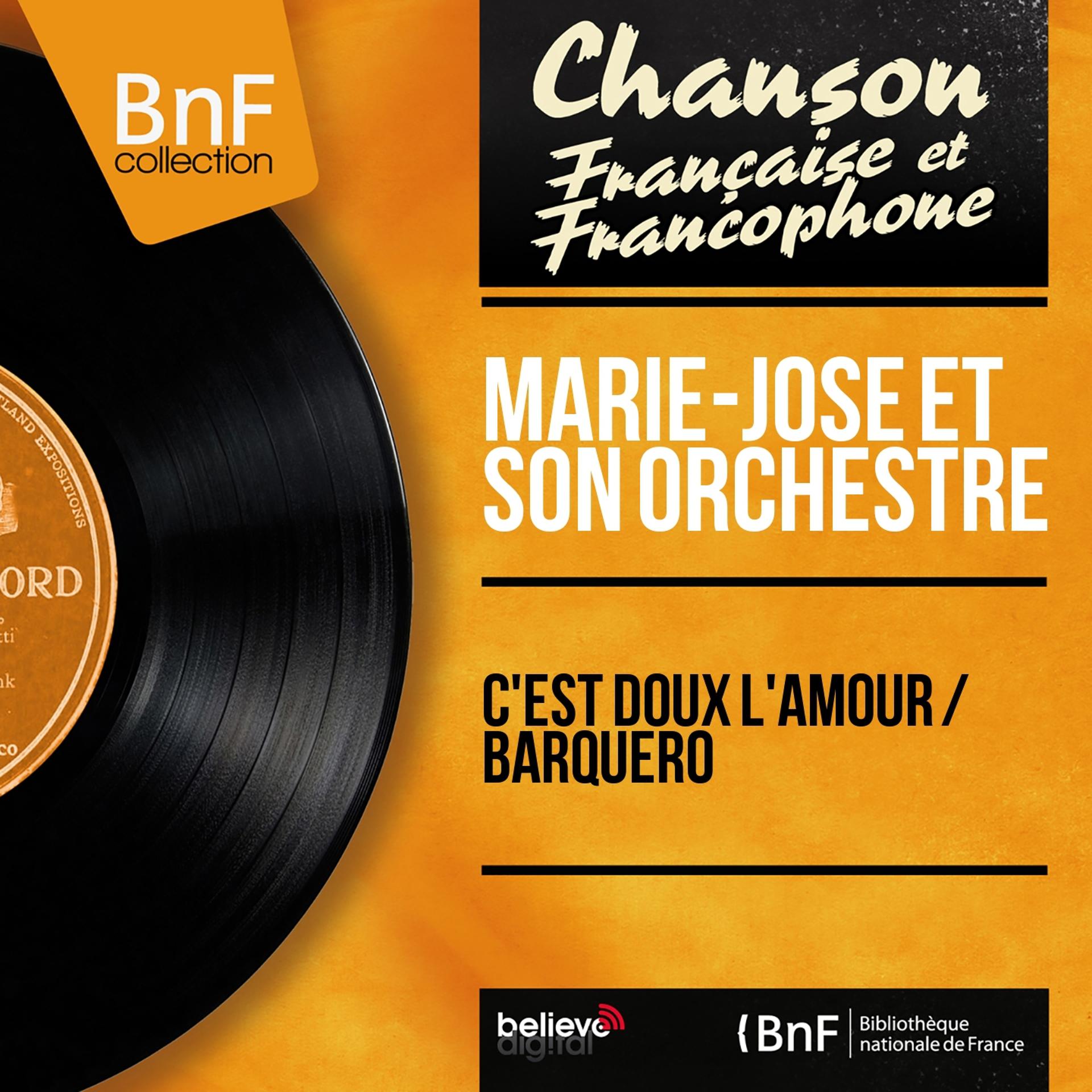 Постер альбома C'est doux l'amour / Barquero (Mono Version)