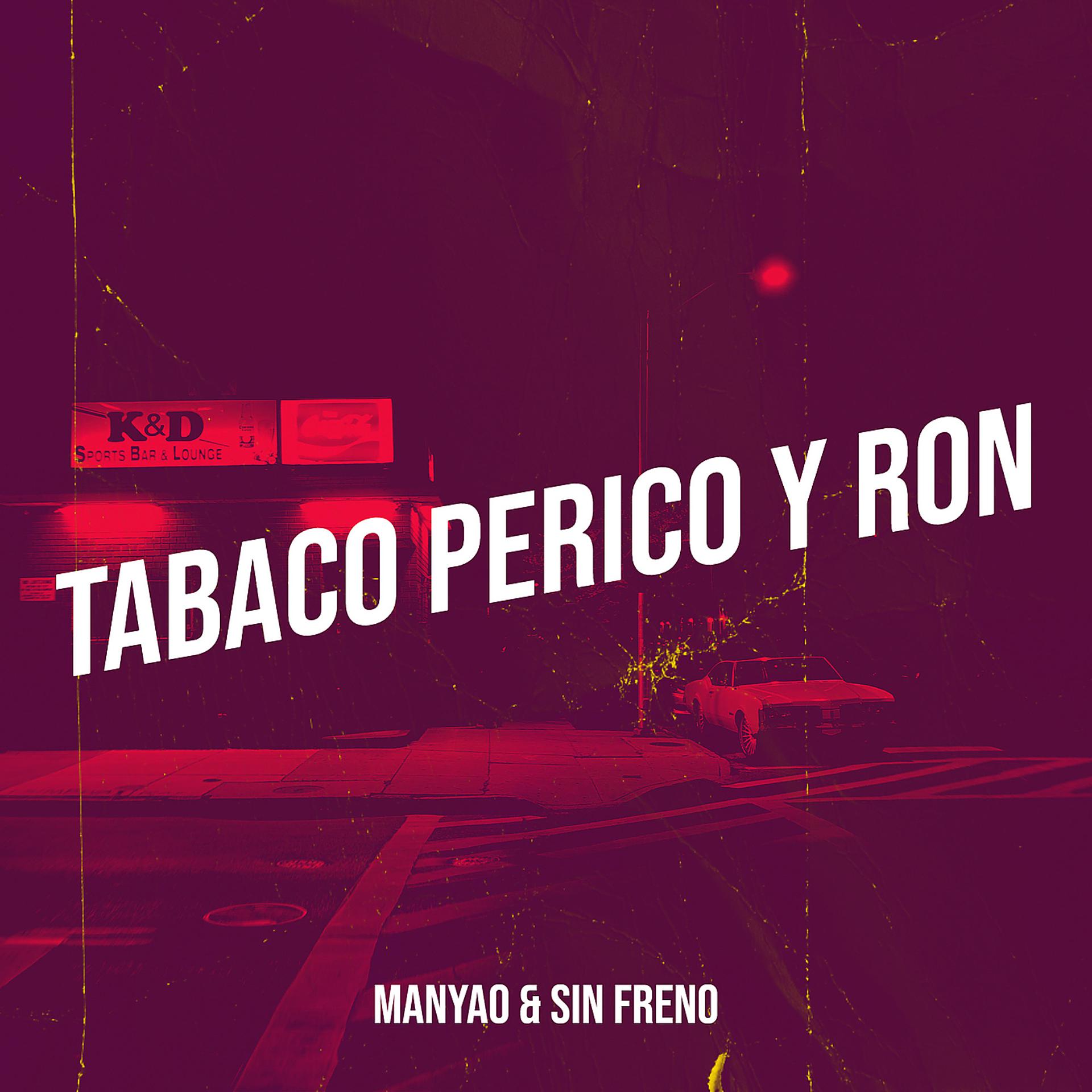 Постер альбома Tabaco Perico Y Ron