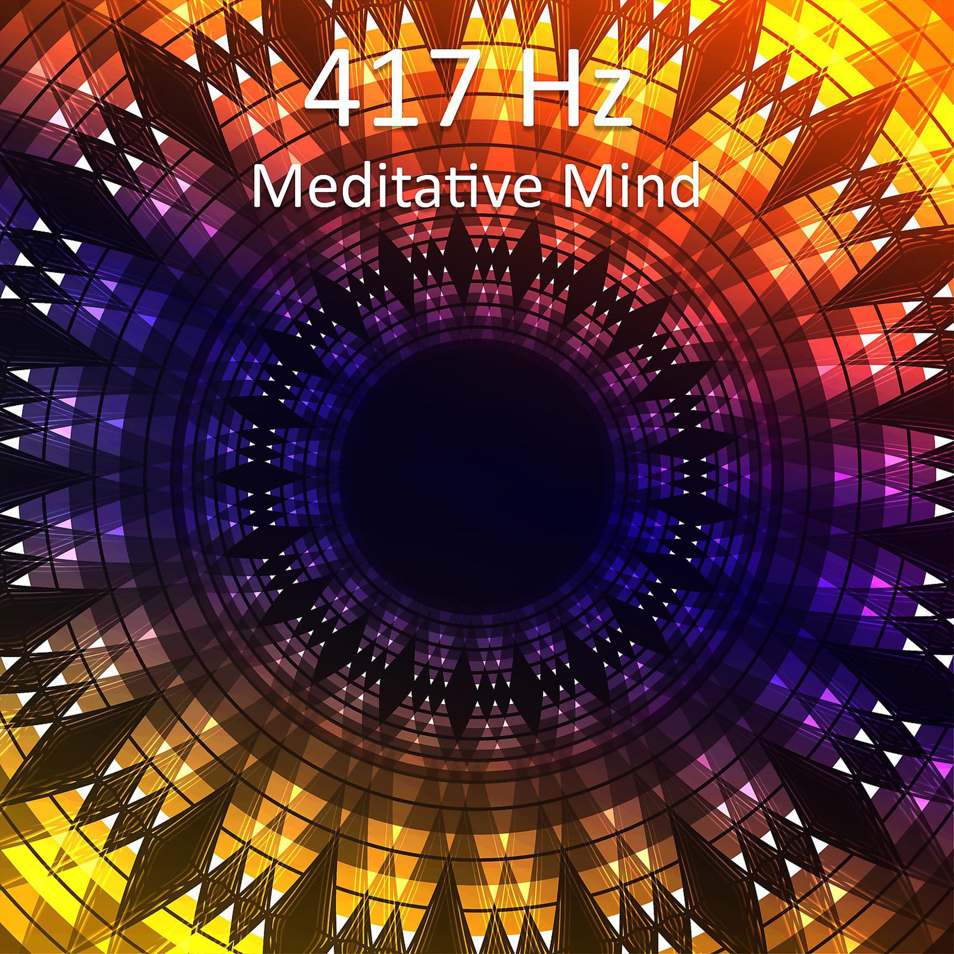 Постер альбома 417 Hz Meditative Mind